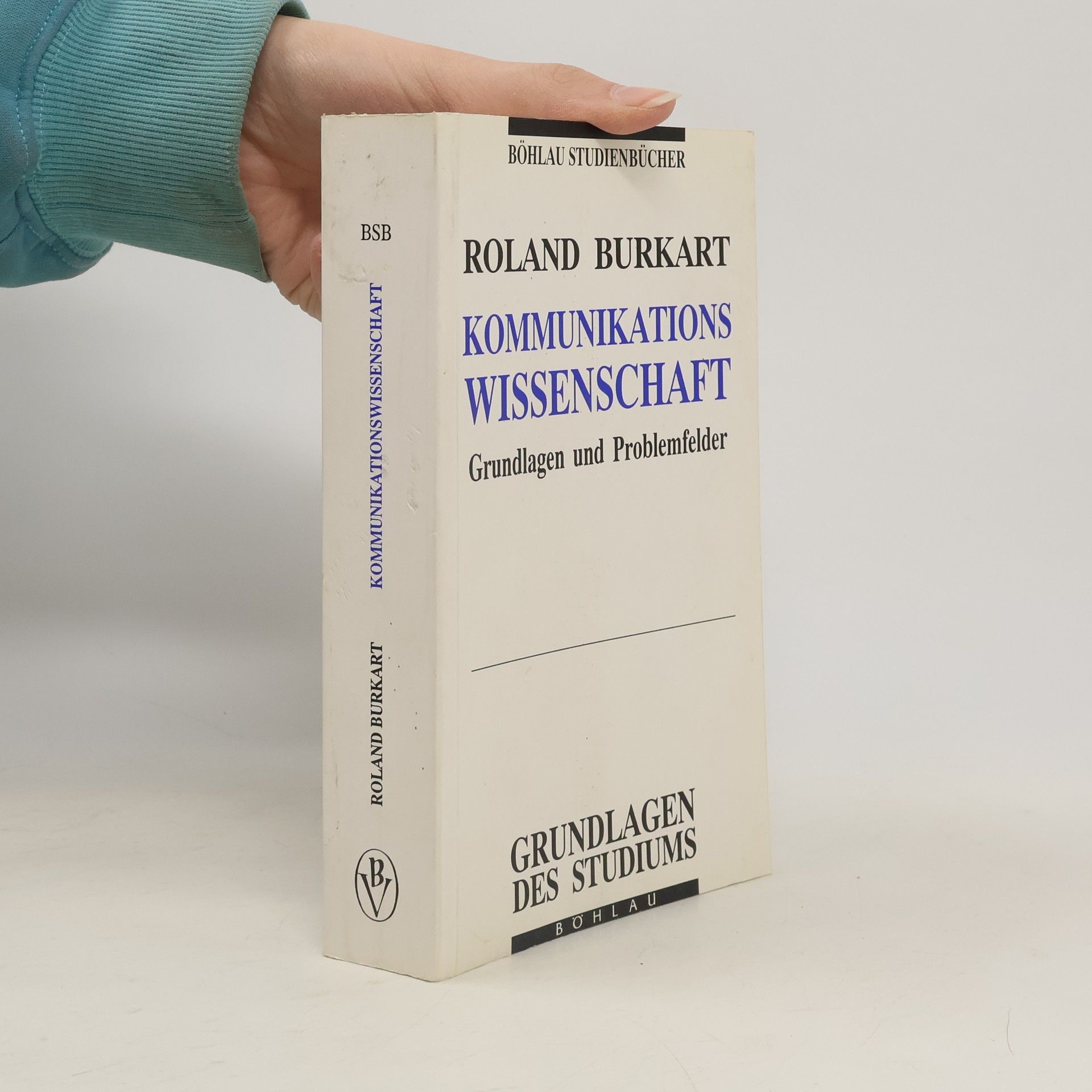 Roland Burkart Kommunikationswissenschaft