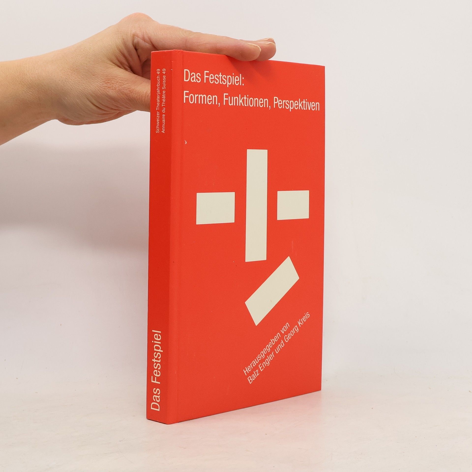 Balz Engler Schweizer Theaterjahrbuch - 49: Das Festspiel