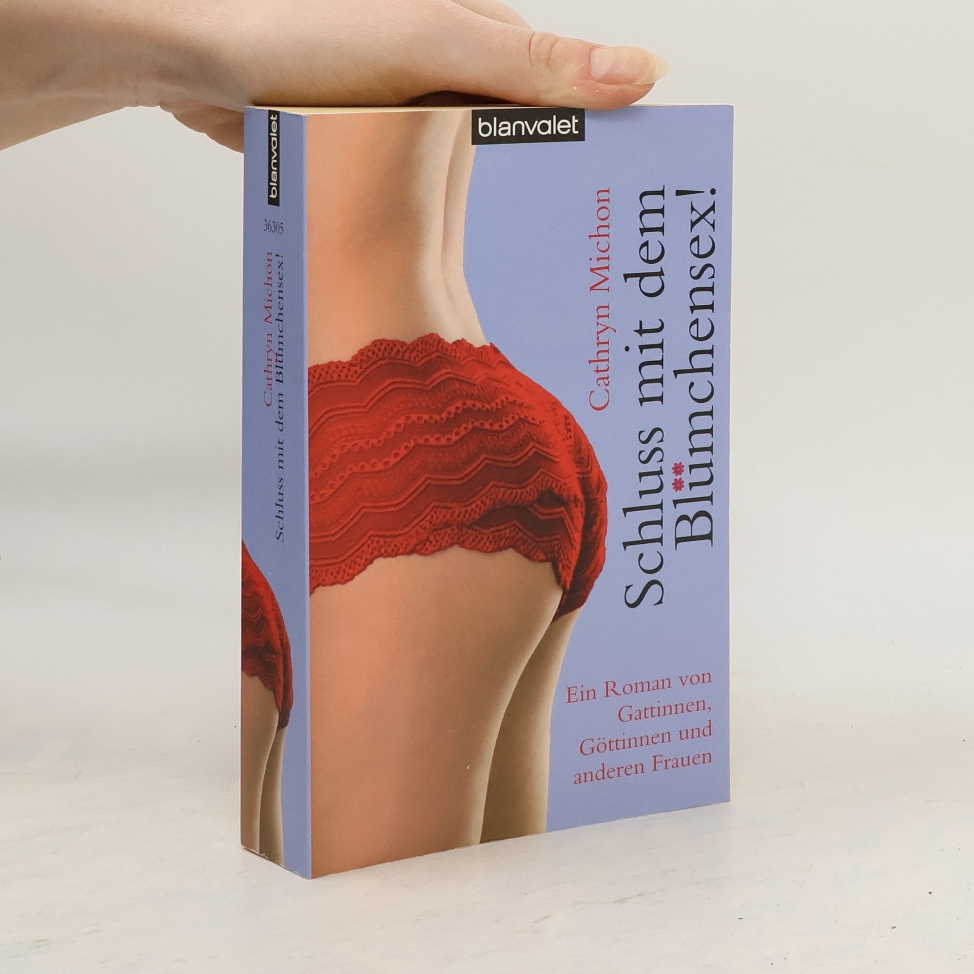 Cathryn Michon Schluss mit dem Blümchensex!