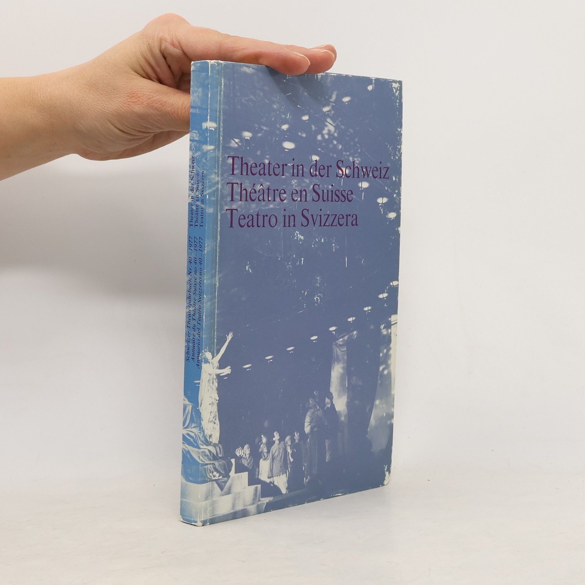 Autorenkollektiv Theater in der Schweiz. Théâtre en Suisse. Teatro in Svizzera