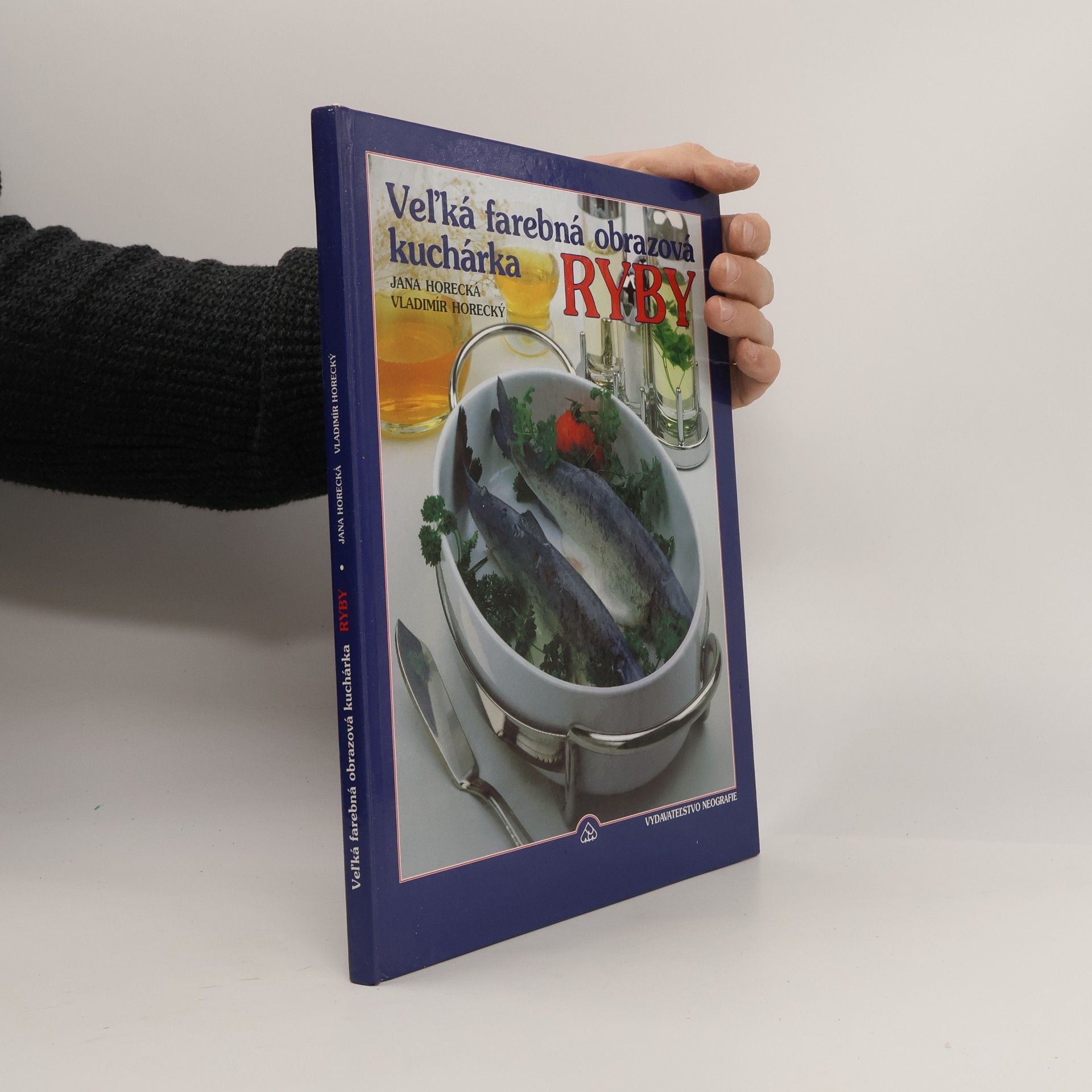 Jana Horecká Veľká farebná obrazová kuchárka. Ryby