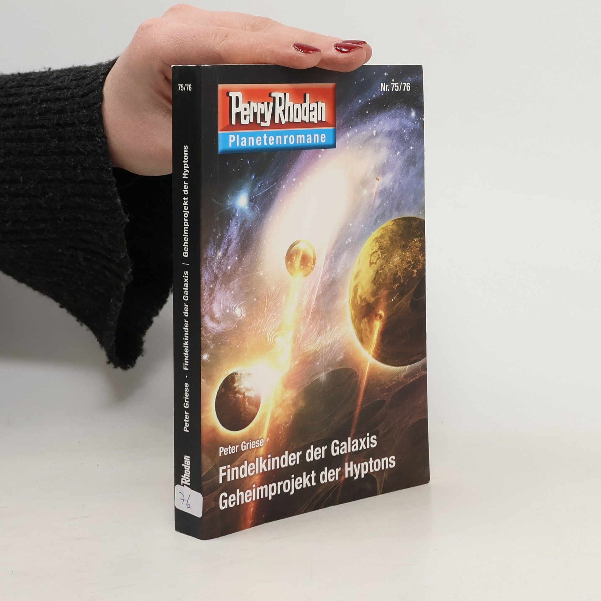 Peter Griese Findelkinder der Galaxis / Geheimprojekt der Hyptons