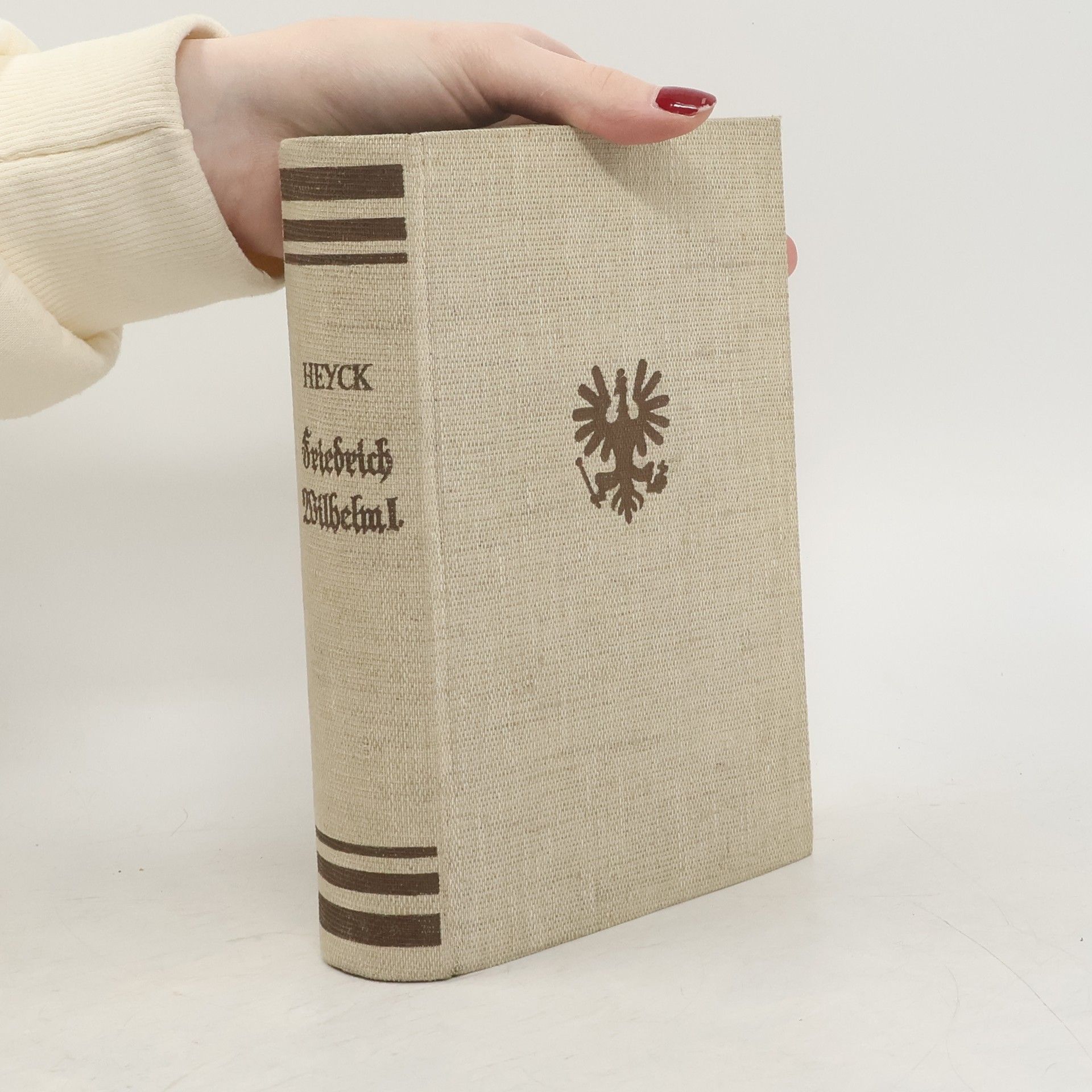 Hans Heyck Friedrich Wilhelm I.