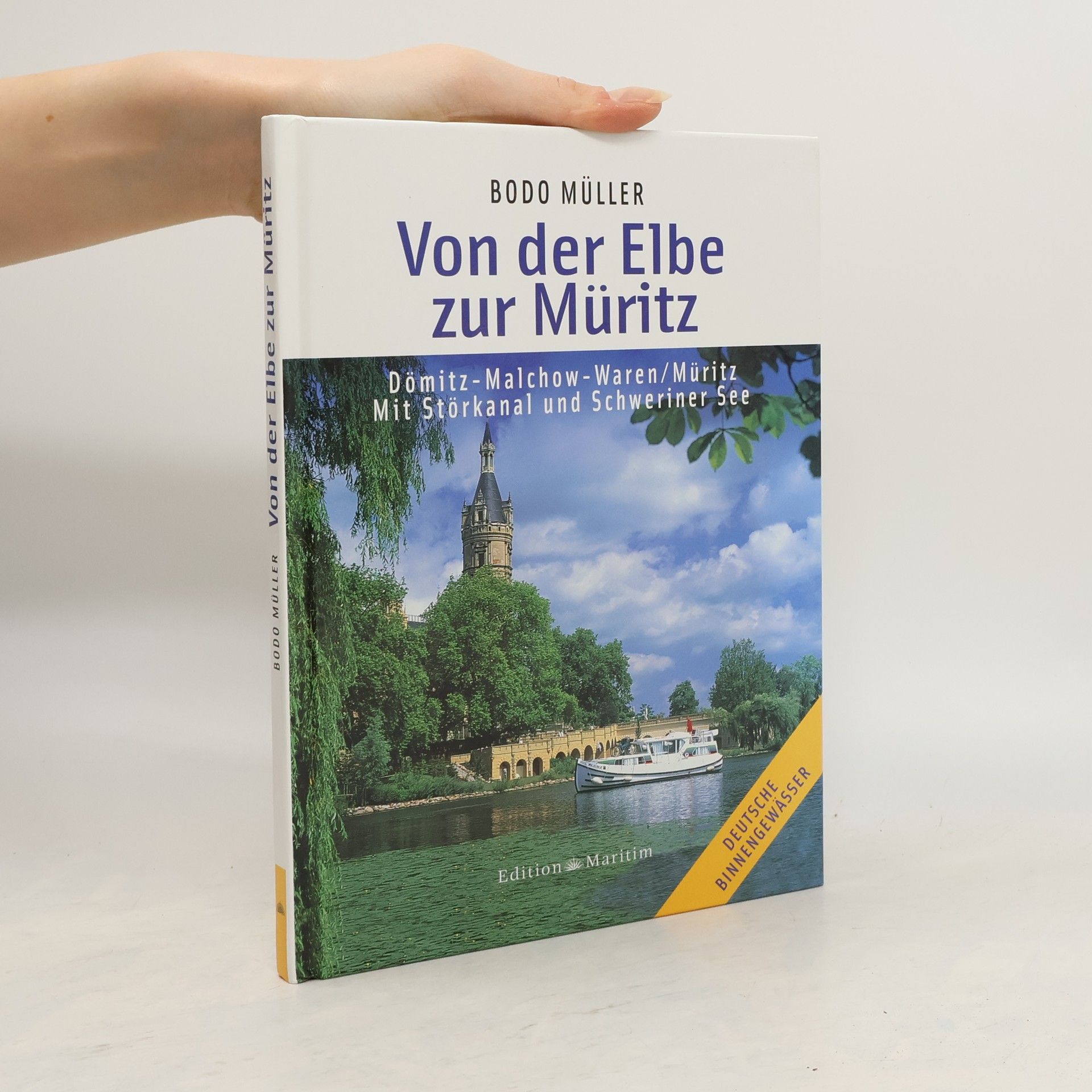 Bodo Müller Von der Elbe zur Müritz