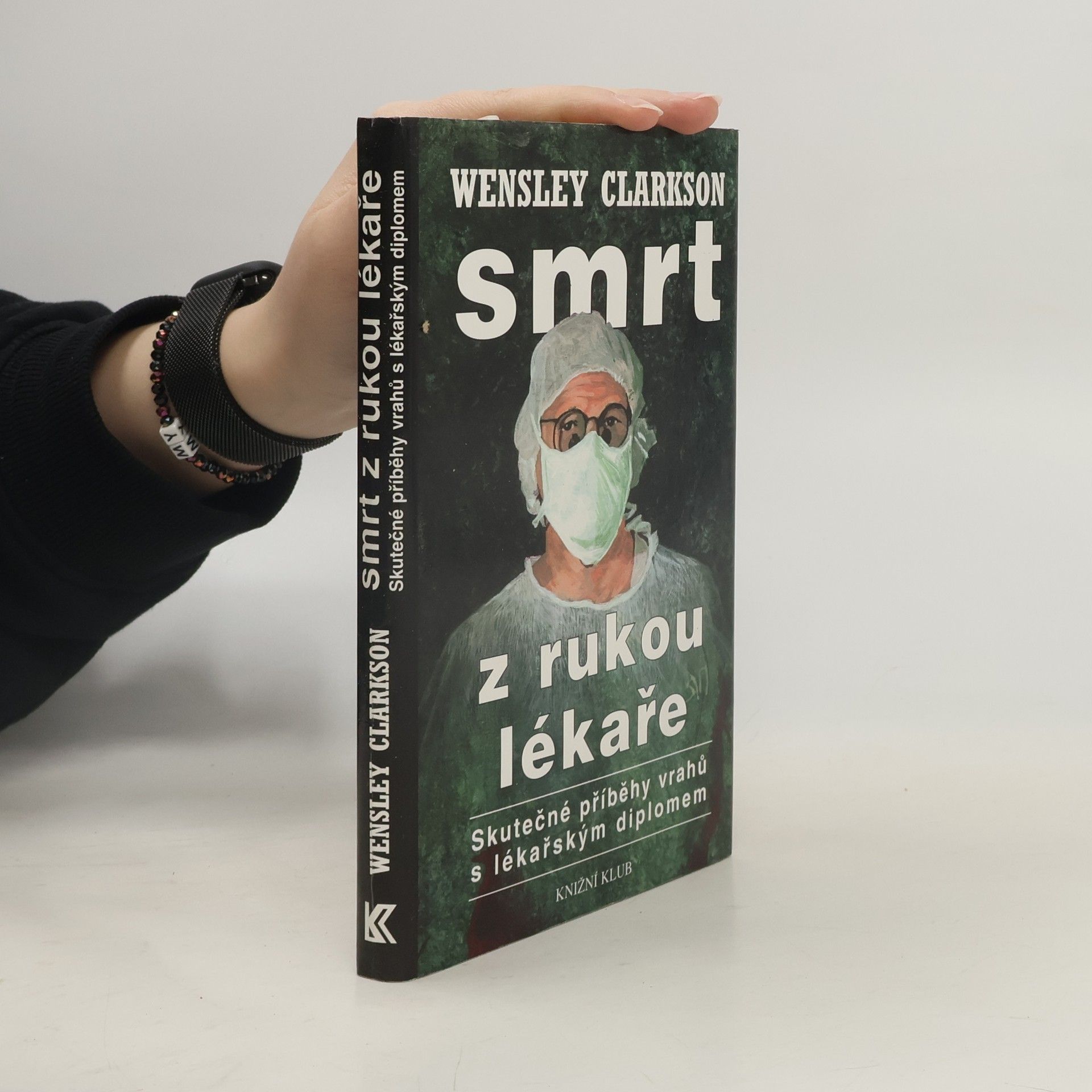 Wensley Clarkson Smrt z rukou lékaře