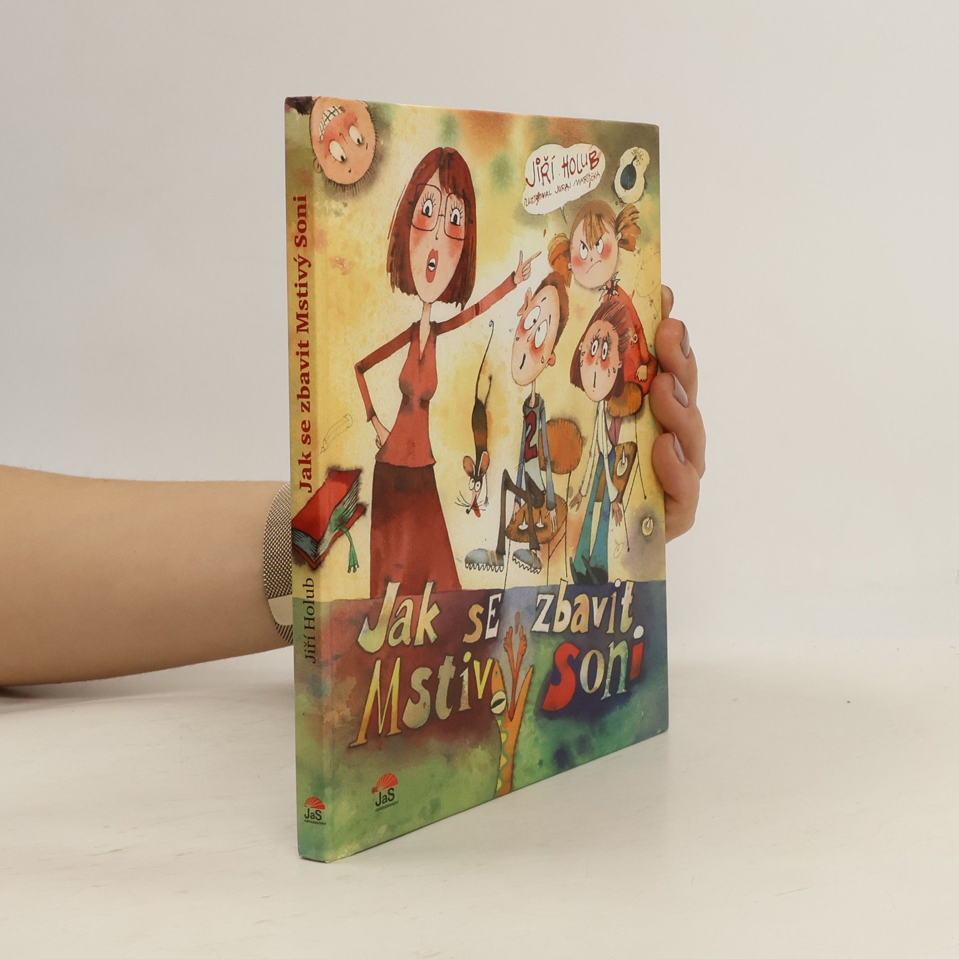 Jiří Holub Jak se zbavit Mstivý Soni