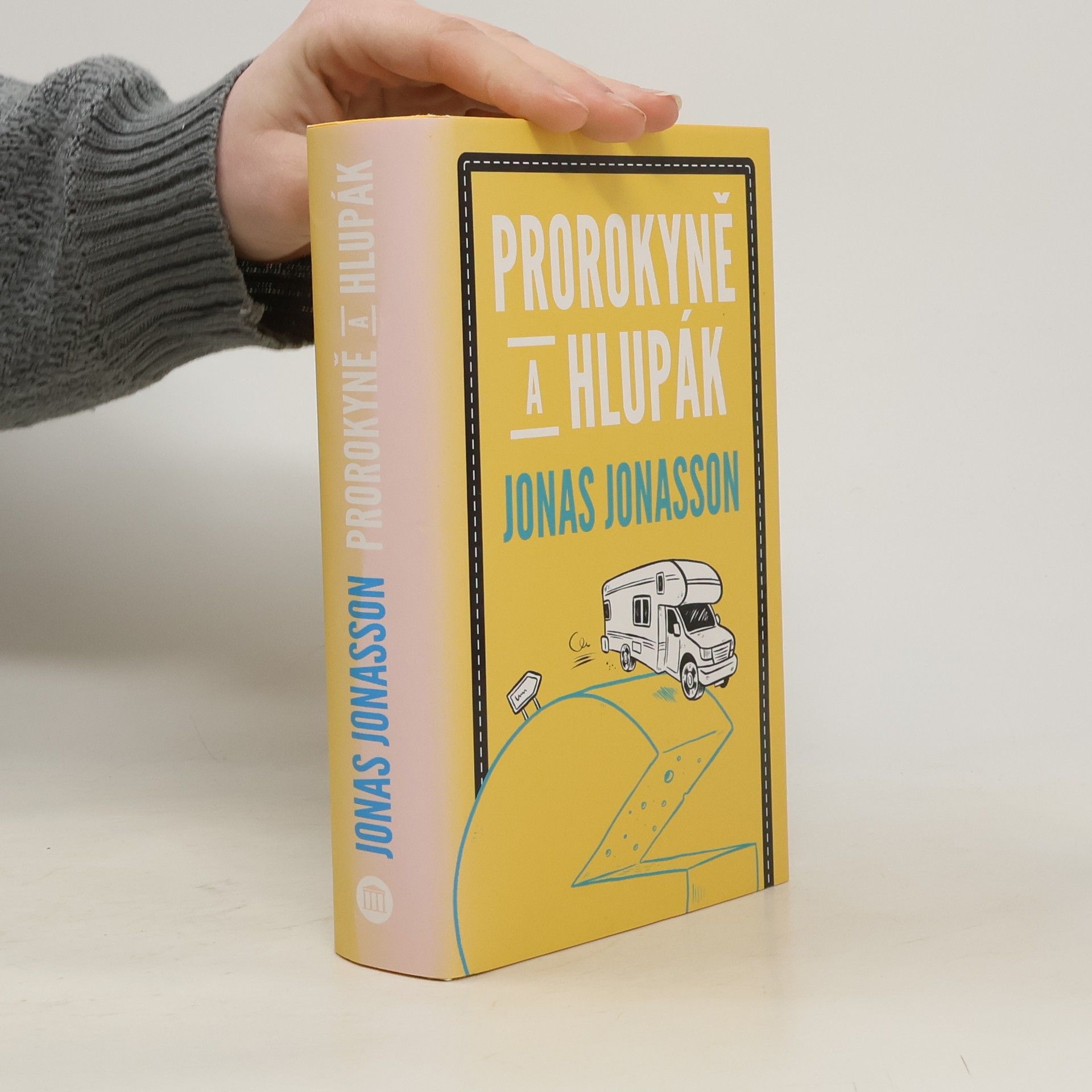 Jonas Jonasson Prorokyně a hlupák