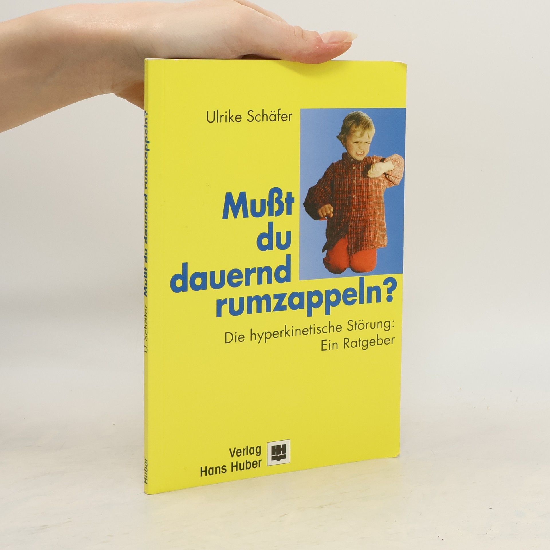 Ulrike Schäfer Mußt du dauernd rumzappeln?