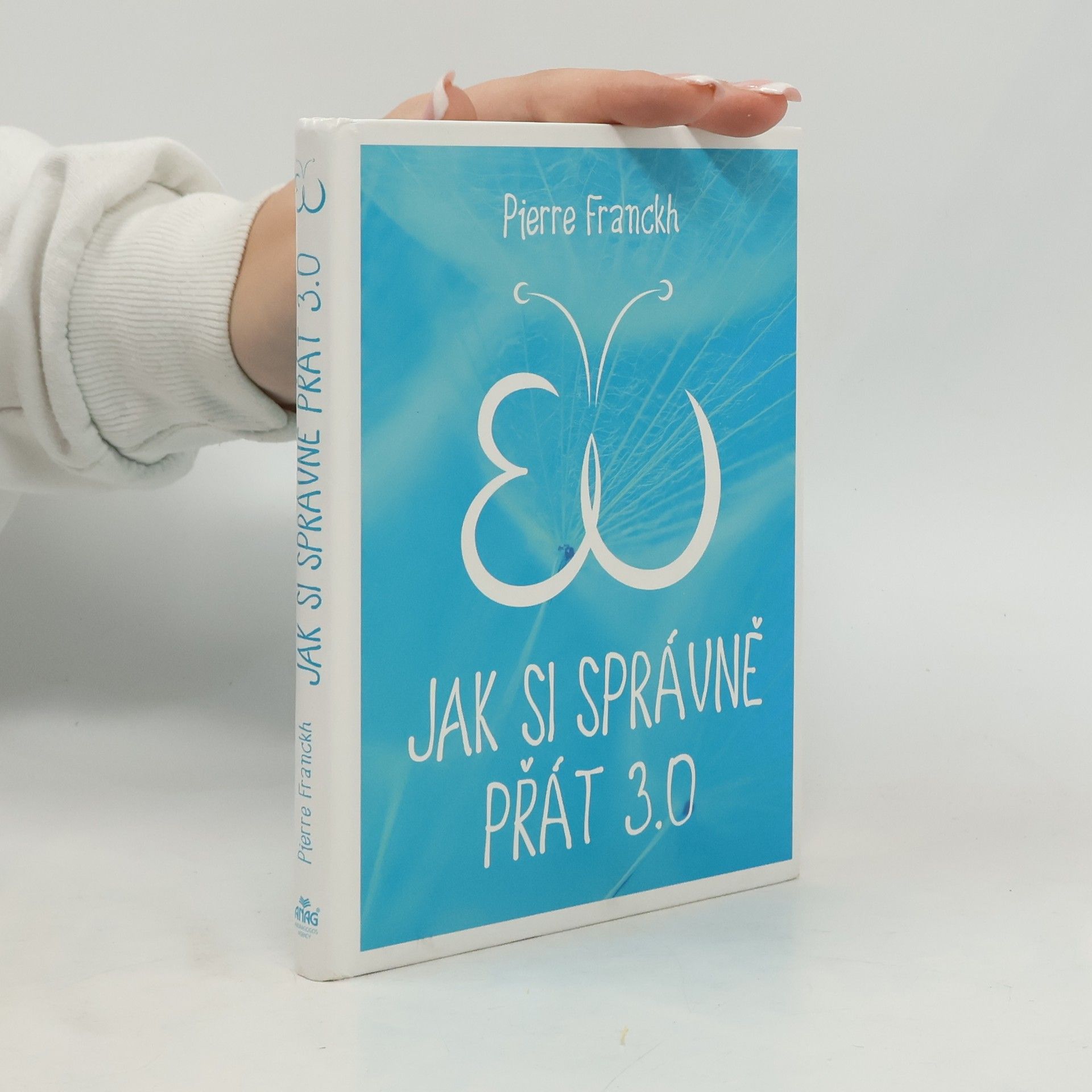 Pierre Franckh Jak si správně přát 3.0