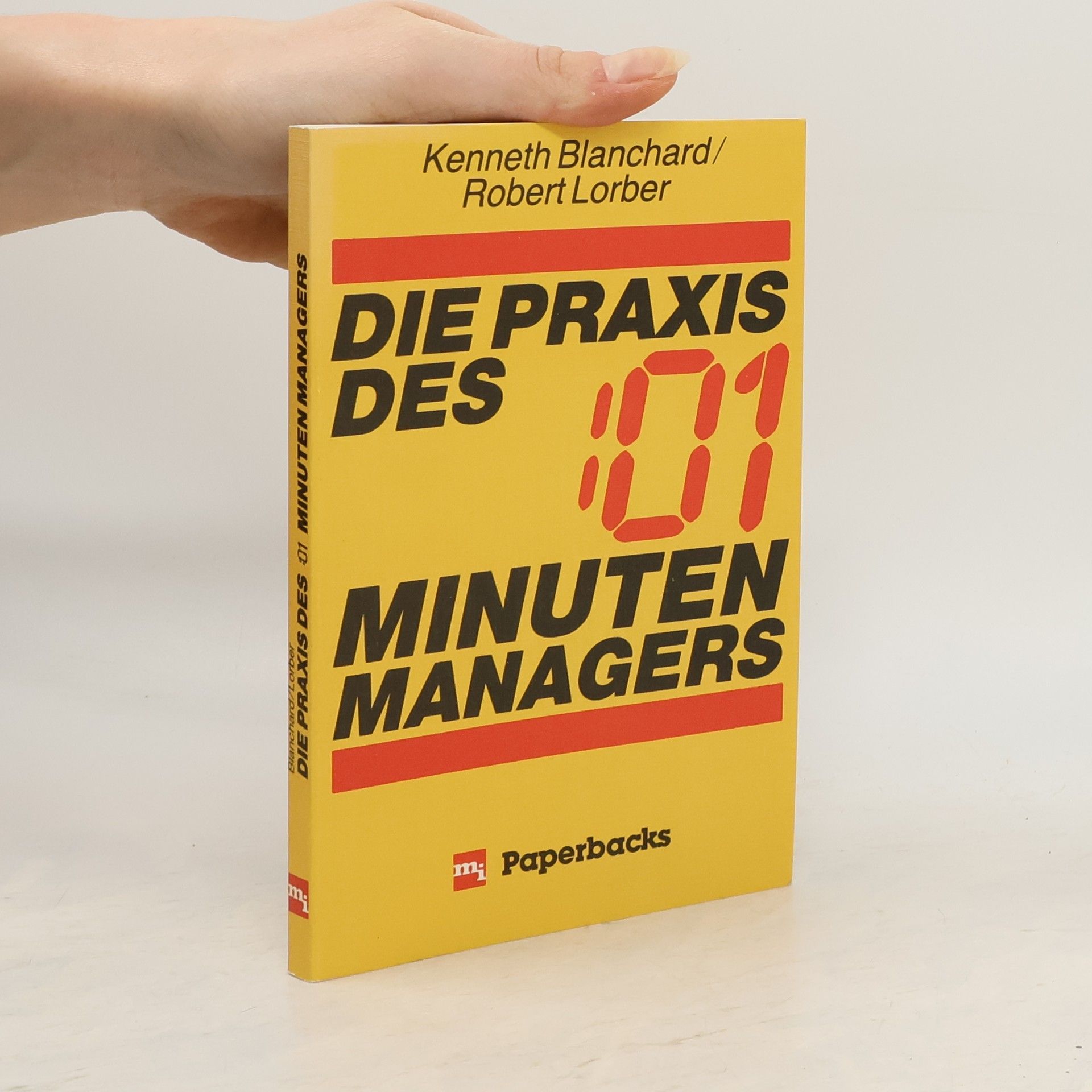 Kenneth Hartley Blanchard Die Praxis des Ein-Minuten-Managers