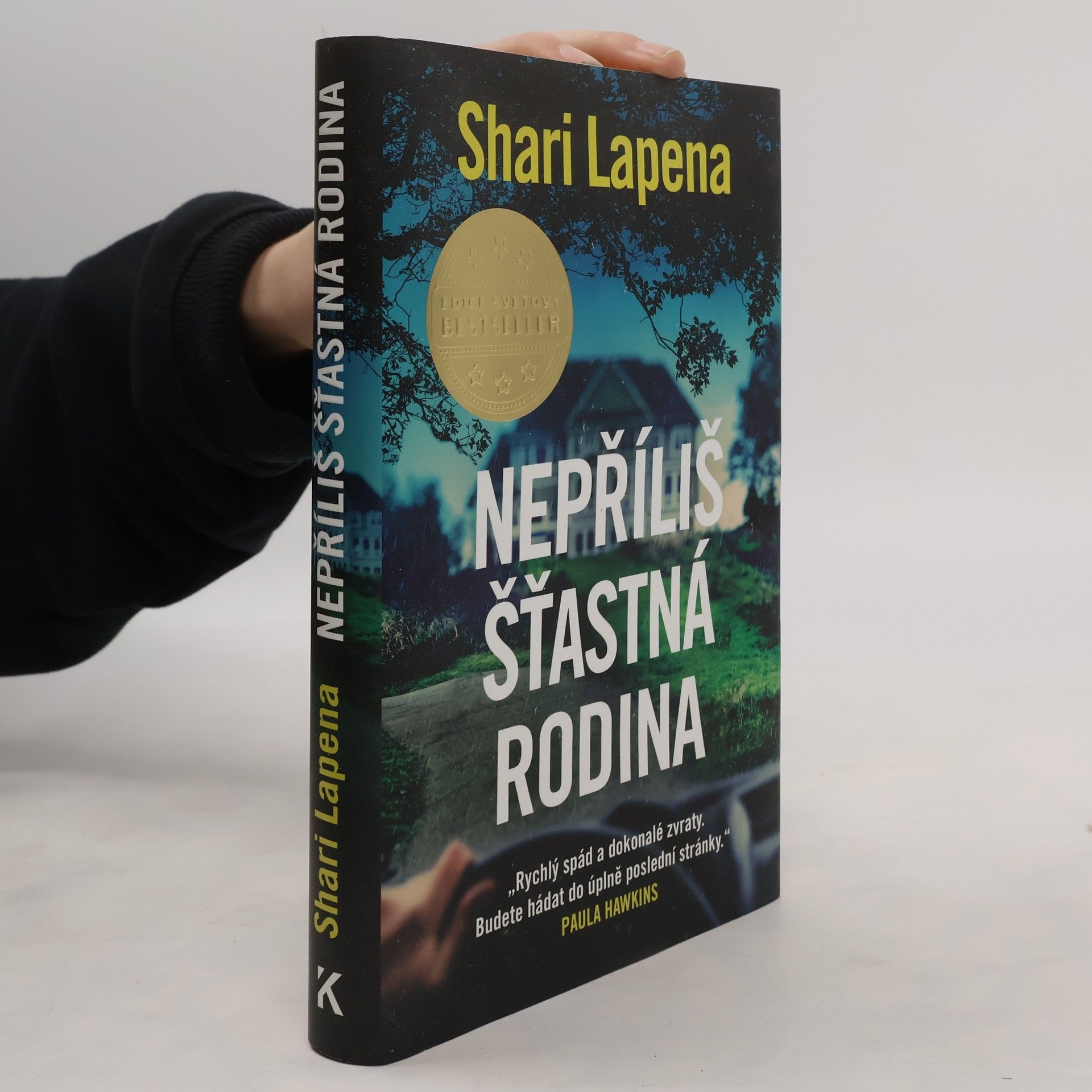Shari Lapena Nepříliš šťastná rodina