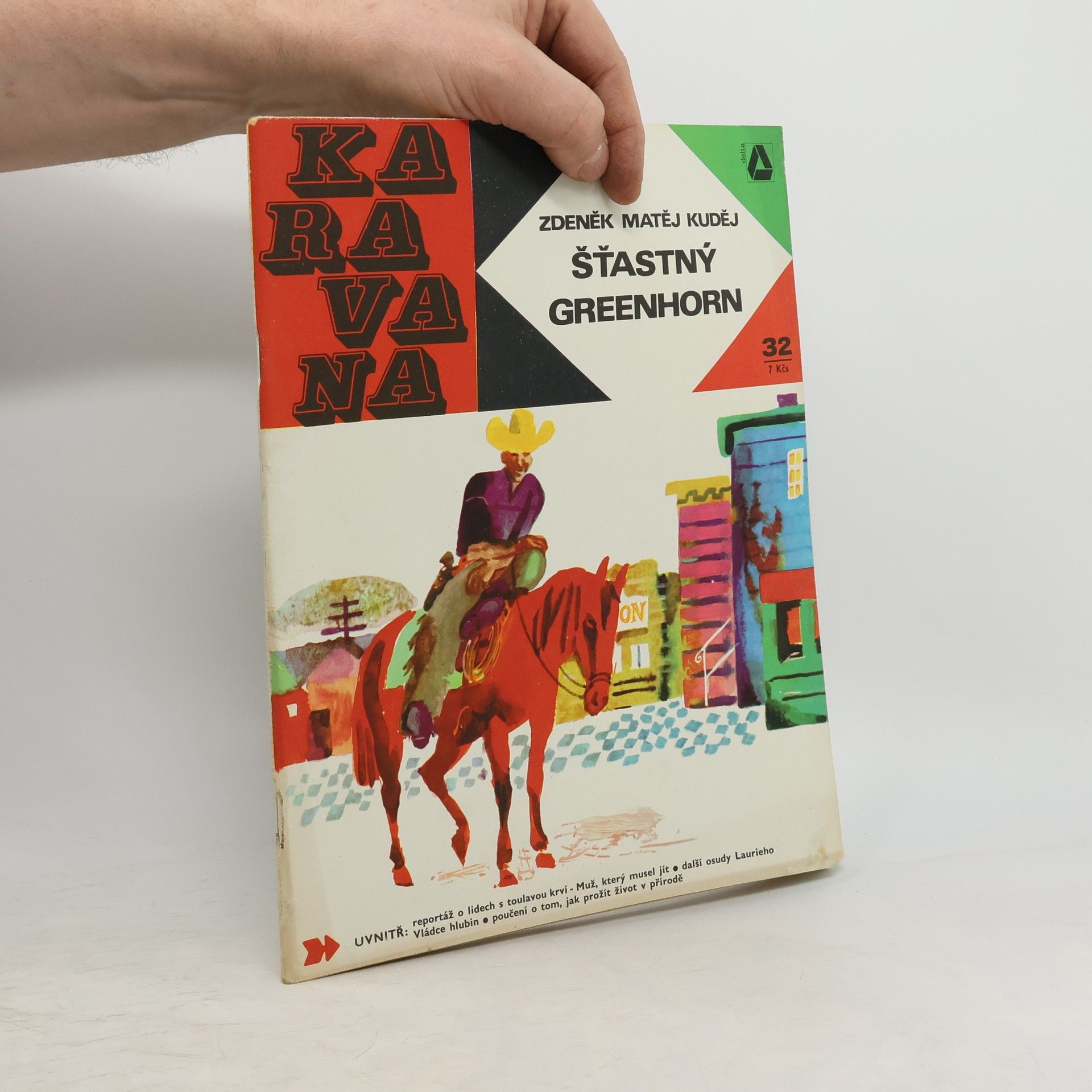 Karavana 32. Šťastný Greenhorn