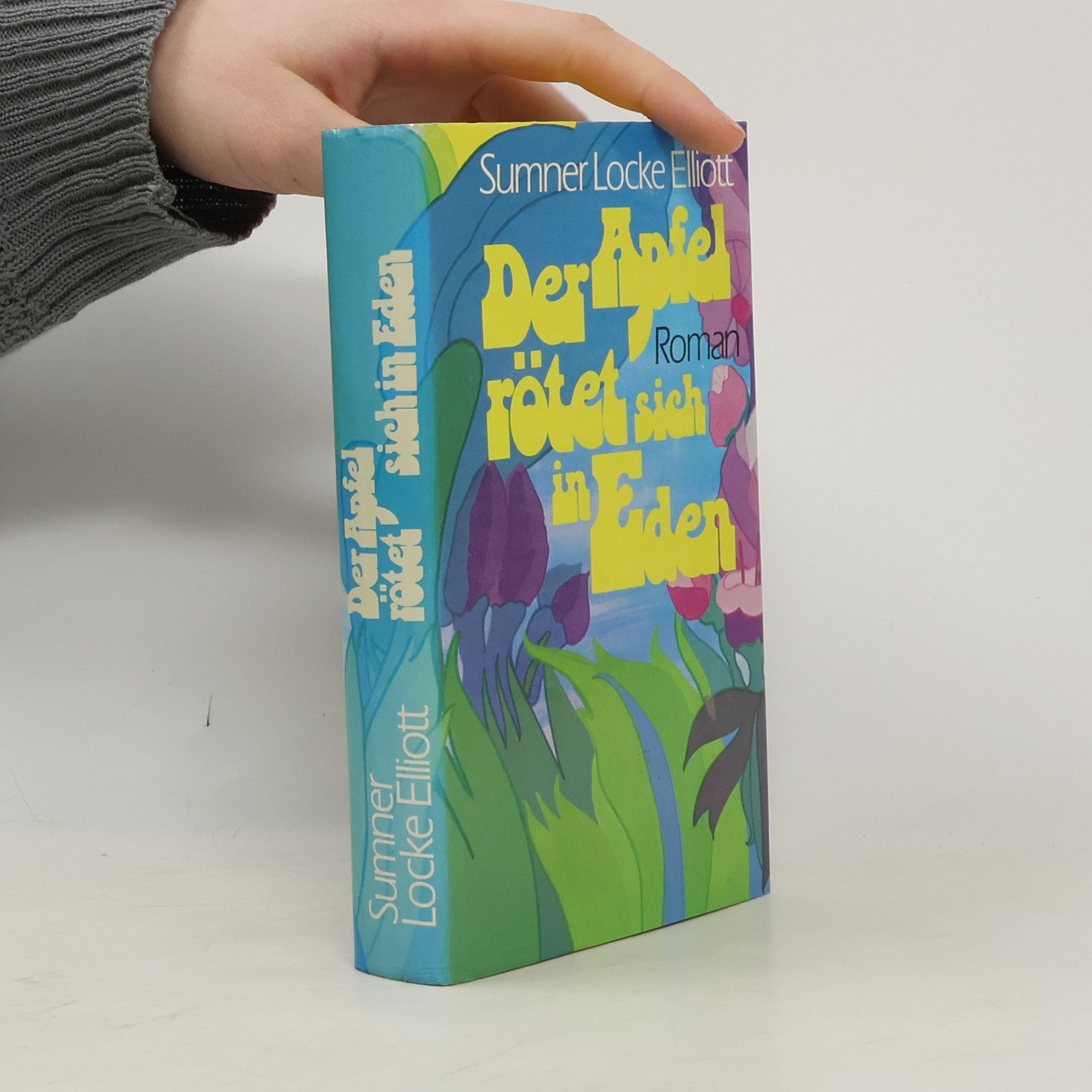 Sumner Locke Elliott Der Apfel rötet sich in Eden