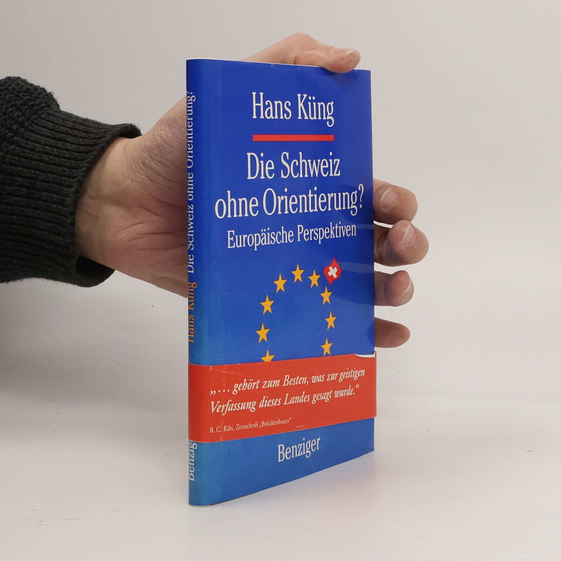 Hans Küng Die Schweiz ohne Orientierung?