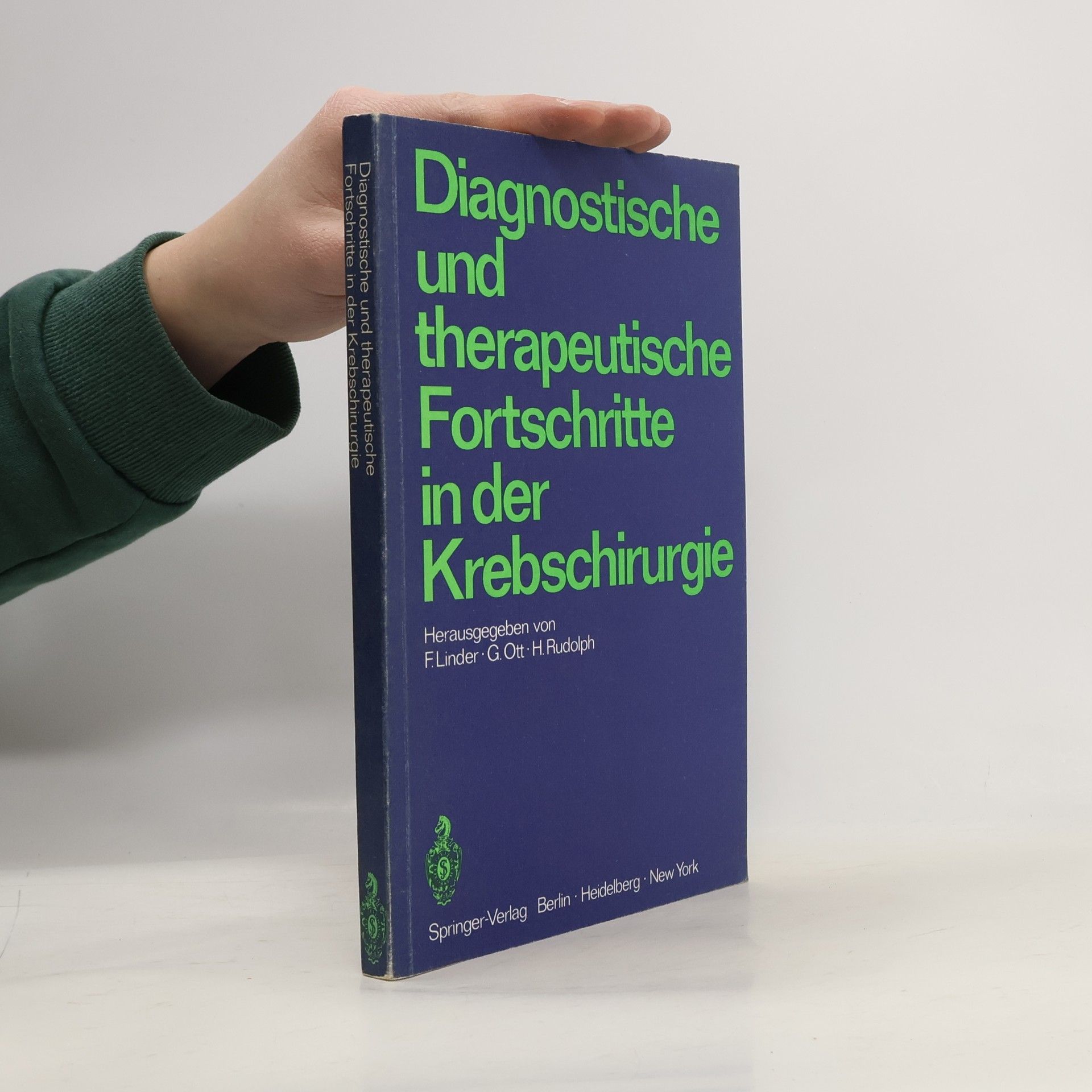 Fritz Linder Diagnostische und therapeutische Fortschritte in der Krebschirurgie