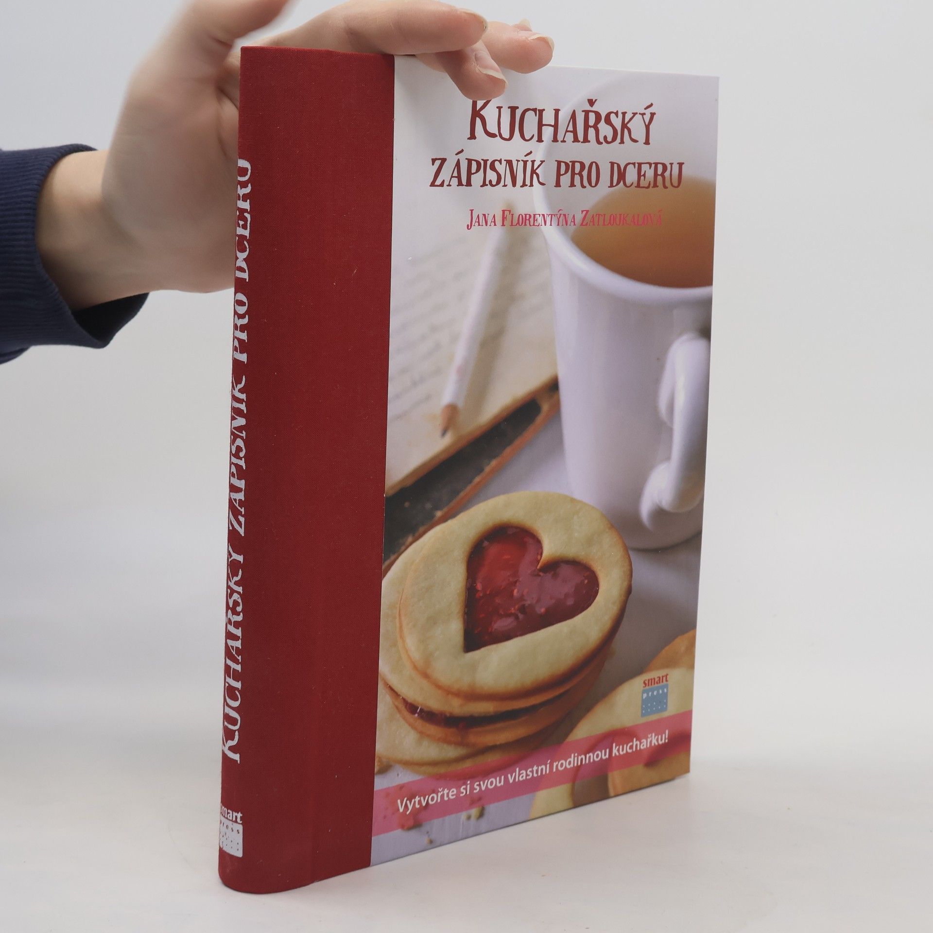 Jana Florentýna Pišová Kuchařský zápisník pro dceru