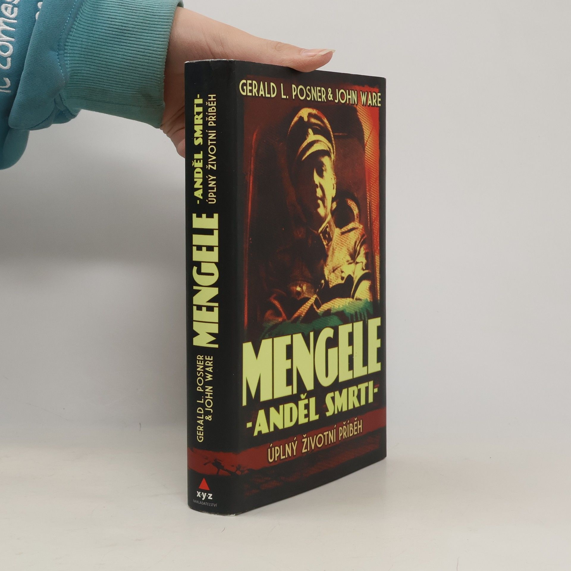 Gerald Posner Mengele - anděl smrti