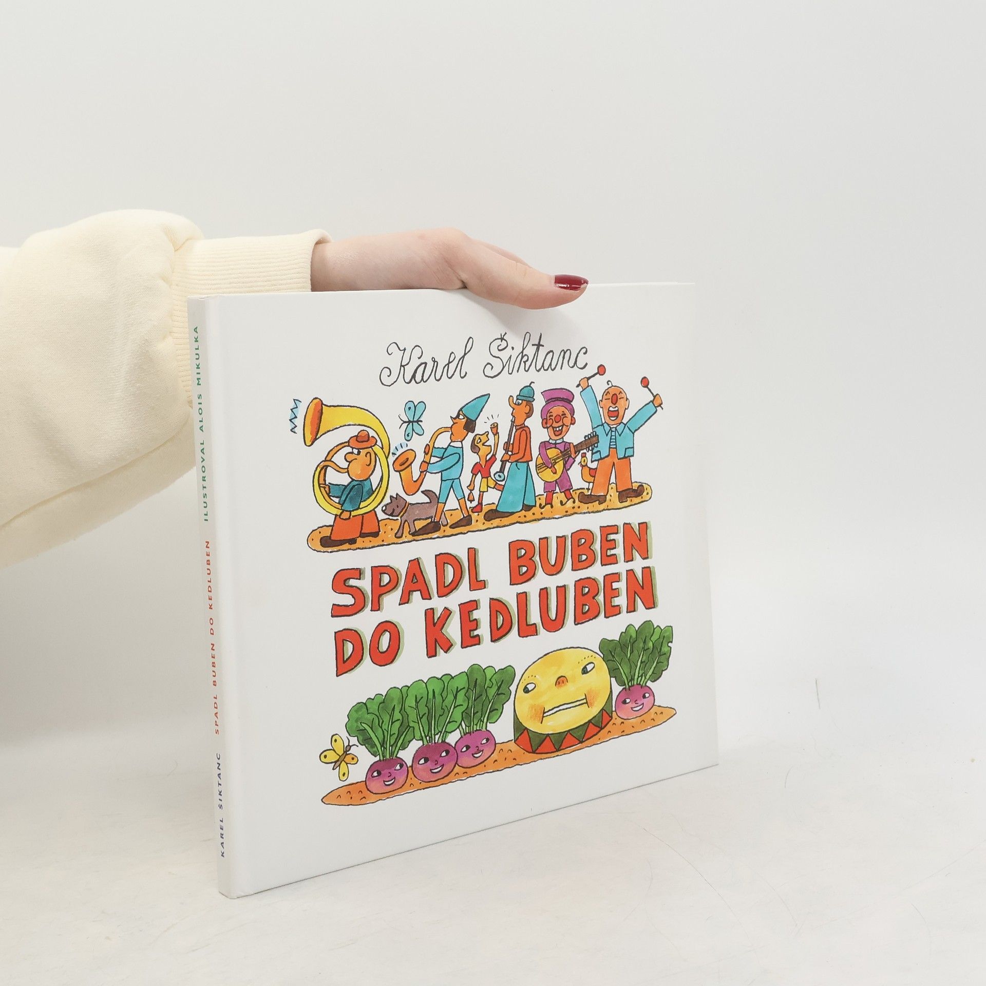 Karel Šiktanc Spadl buben do kedluben