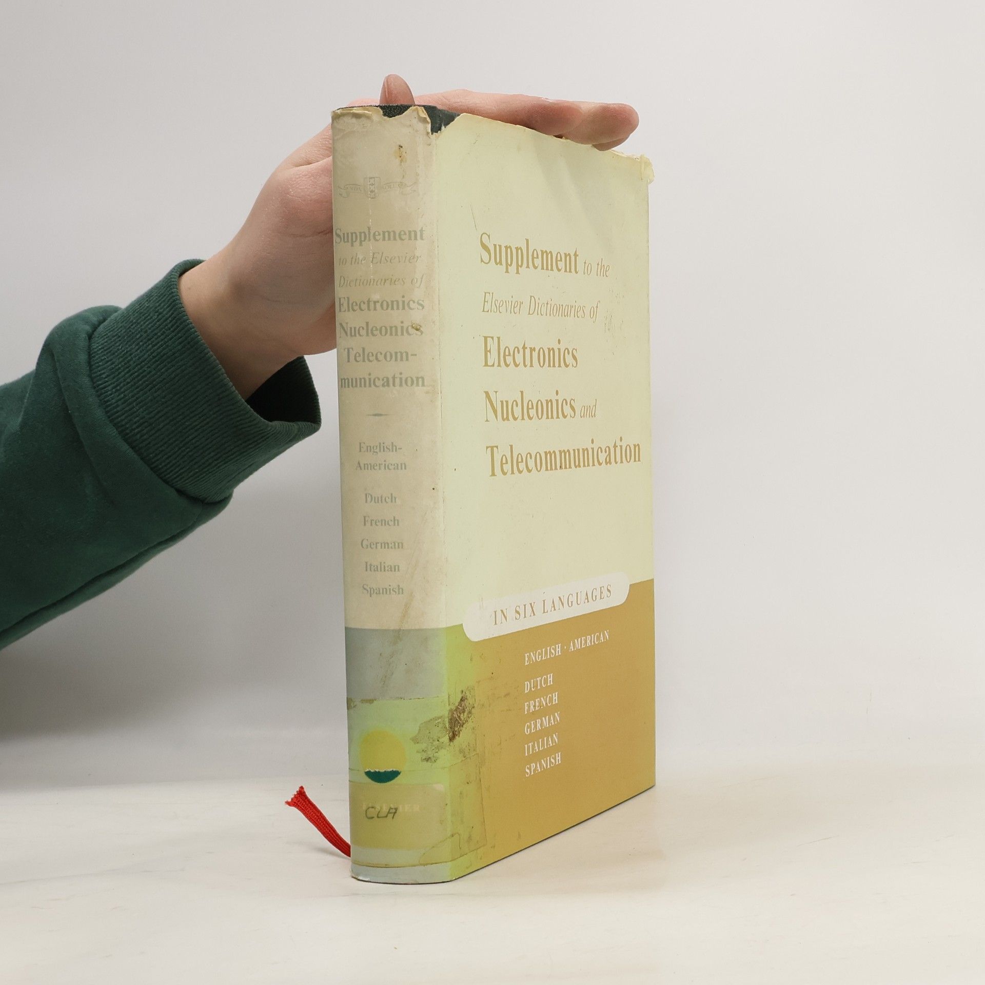 Autorenkollektiv Supplement to the Elsevier dictionaries of electronics, nucleotics and telecommunication