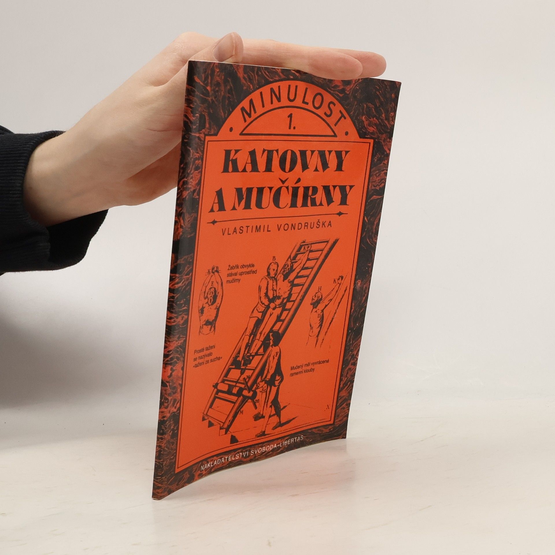 Vlastimil Vondruška Katovny a mučírny