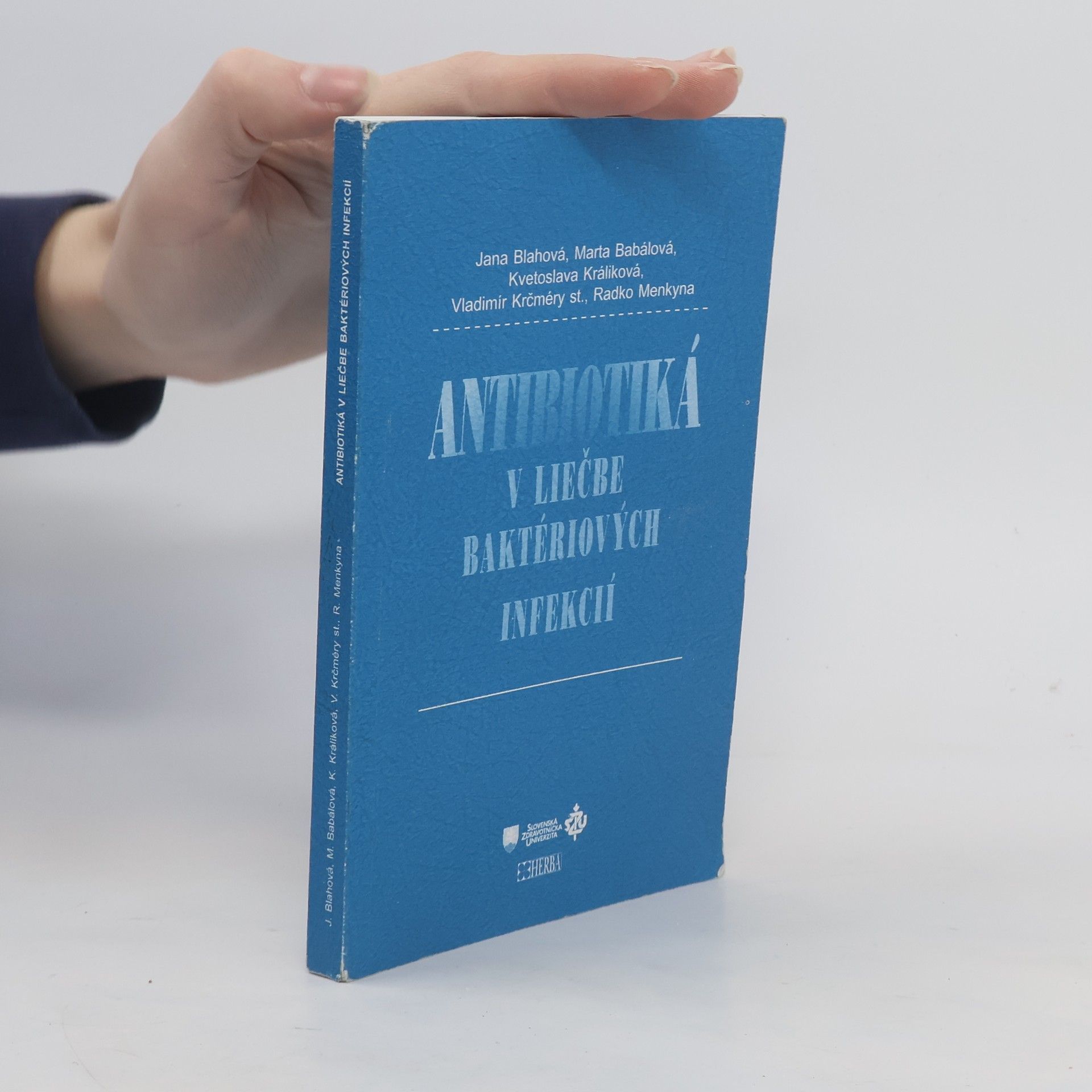Jana Blahová Antibiotiká v liečbe baktériových infekcií