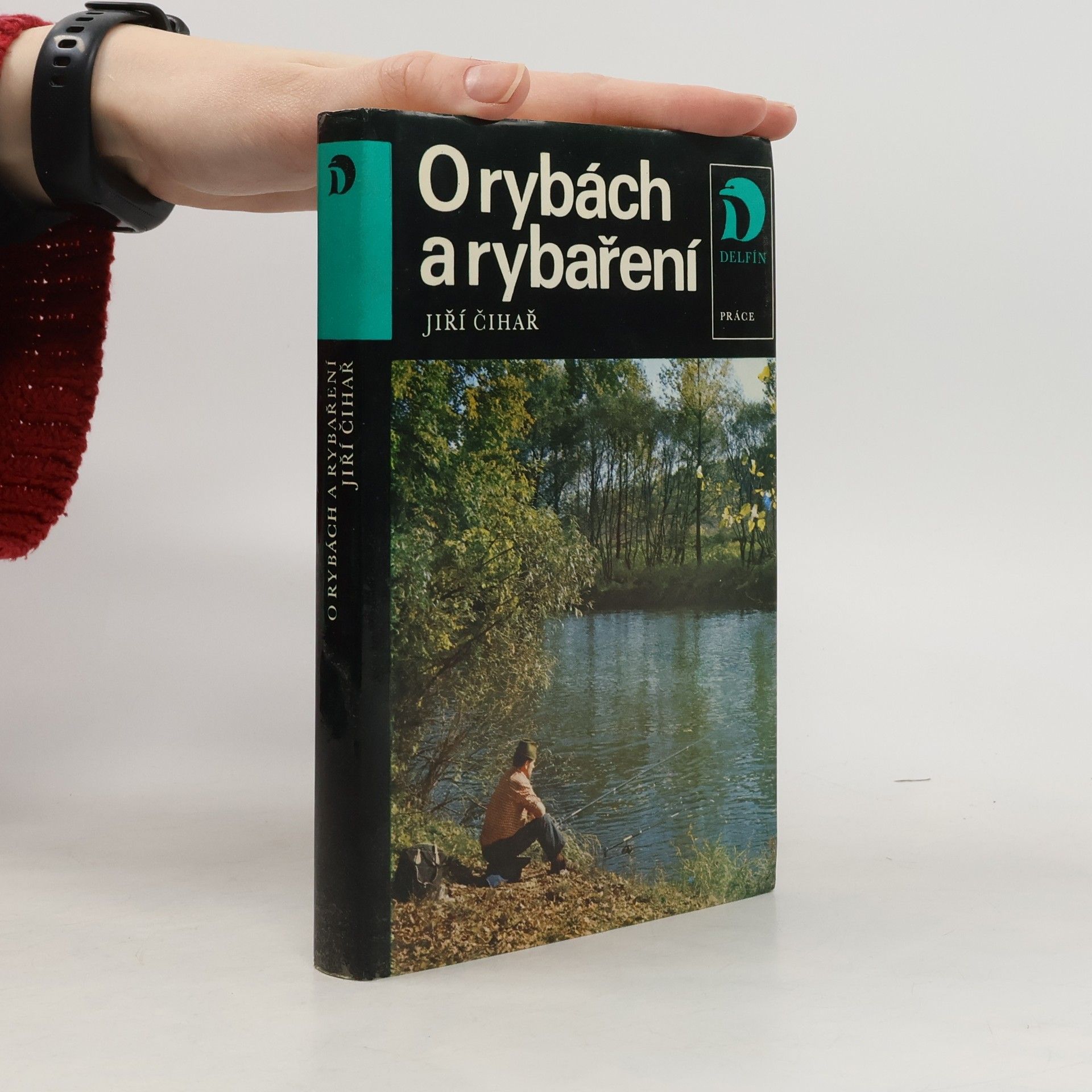 Jiří Čihař O rybách a rybaření