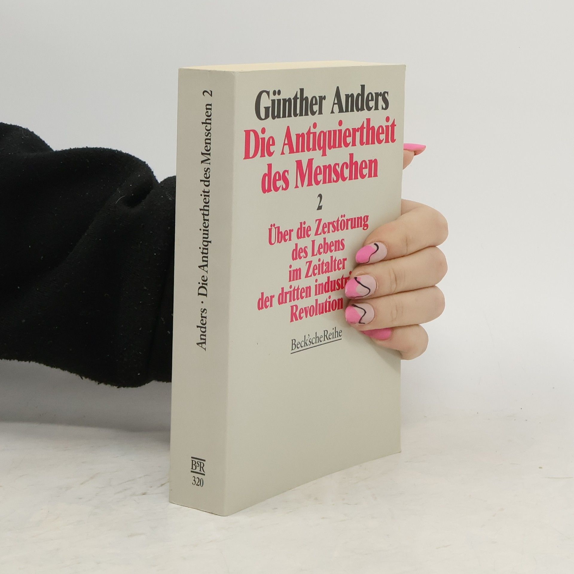 Günther Anders Die Antiquiertheit des Menschen