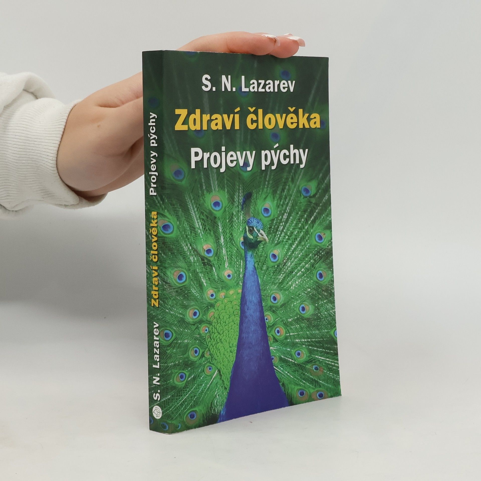 Sergej Nikolajevič Lazarev Zdraví člověka. Projevy pýchy