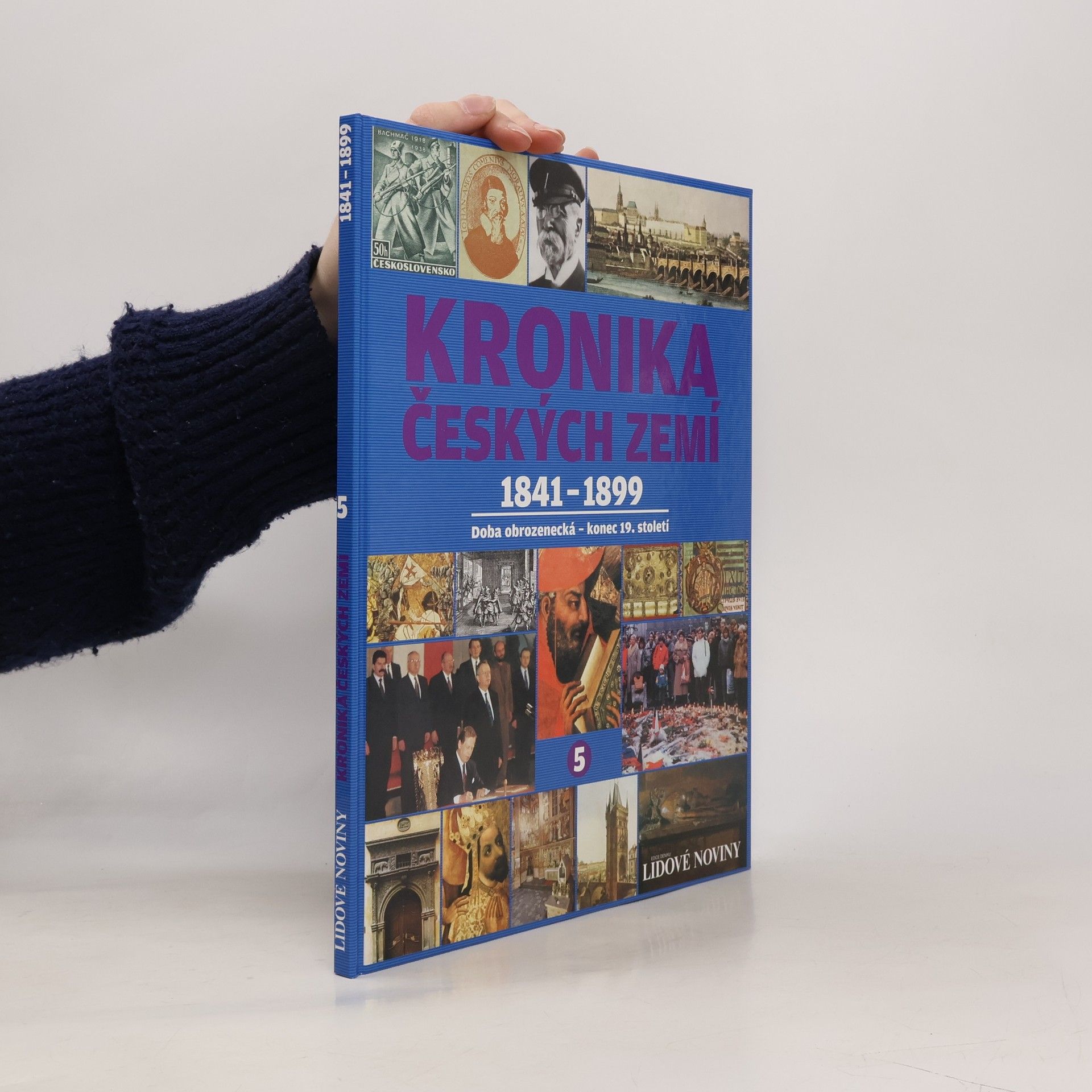 Various authors Kronika Českých zemí 5. 1841-1899. Doba obrozenecká - konec 19. století