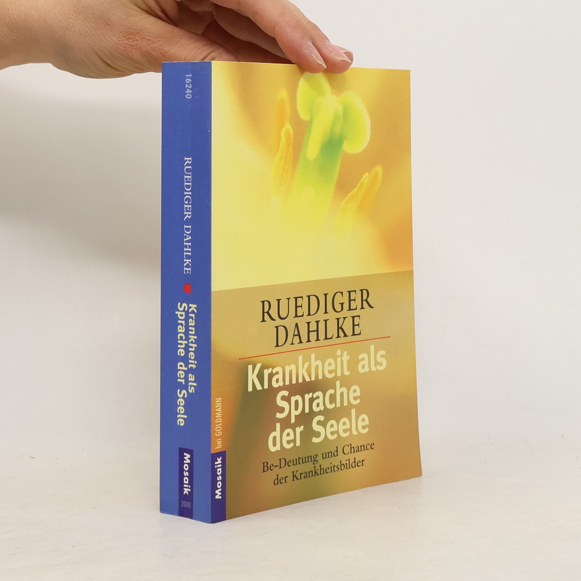 Ruediger Dahlke Krankheit als Sprache der Seele