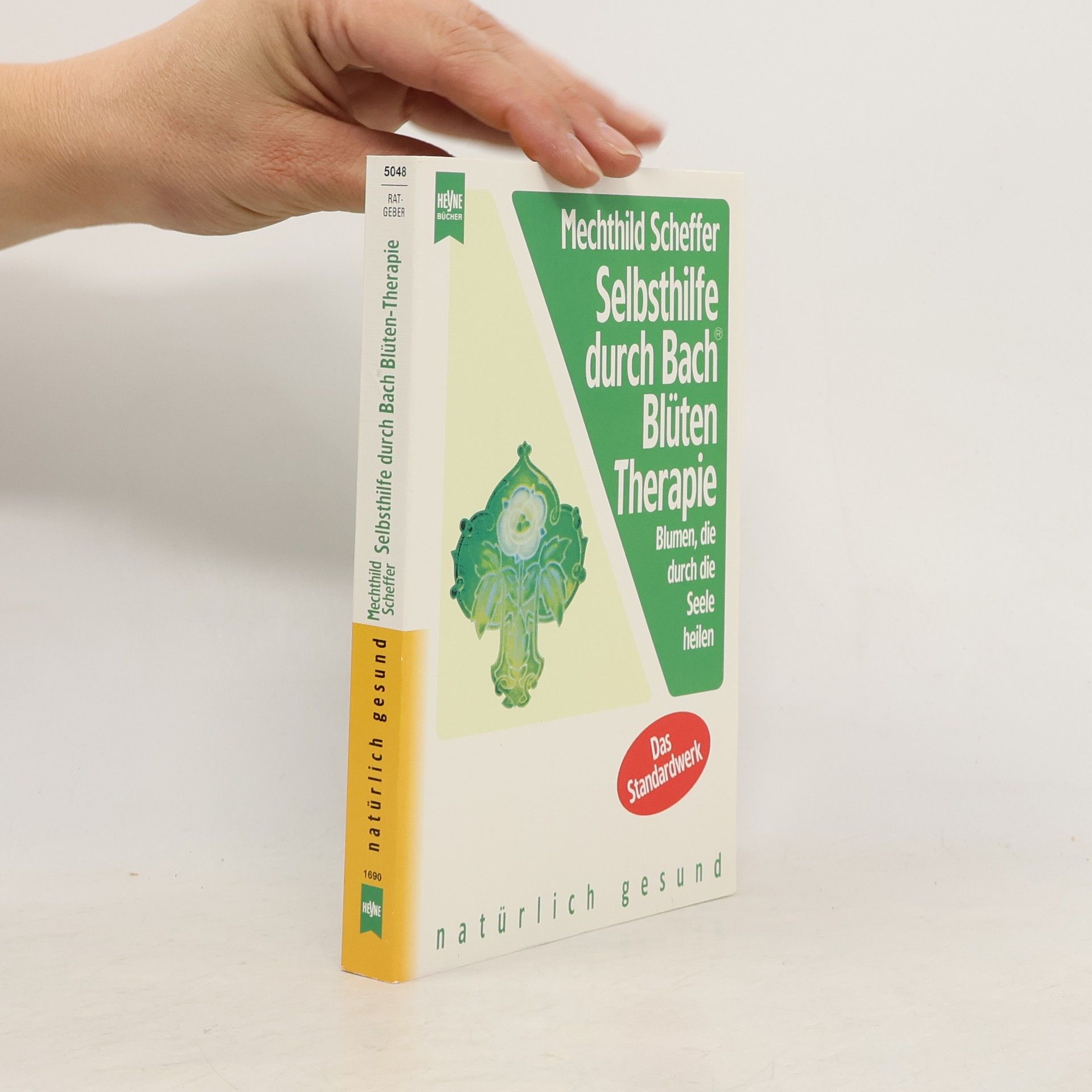 Mechthild Scheffer Selbsthilfe durch Bach Blütentherapie