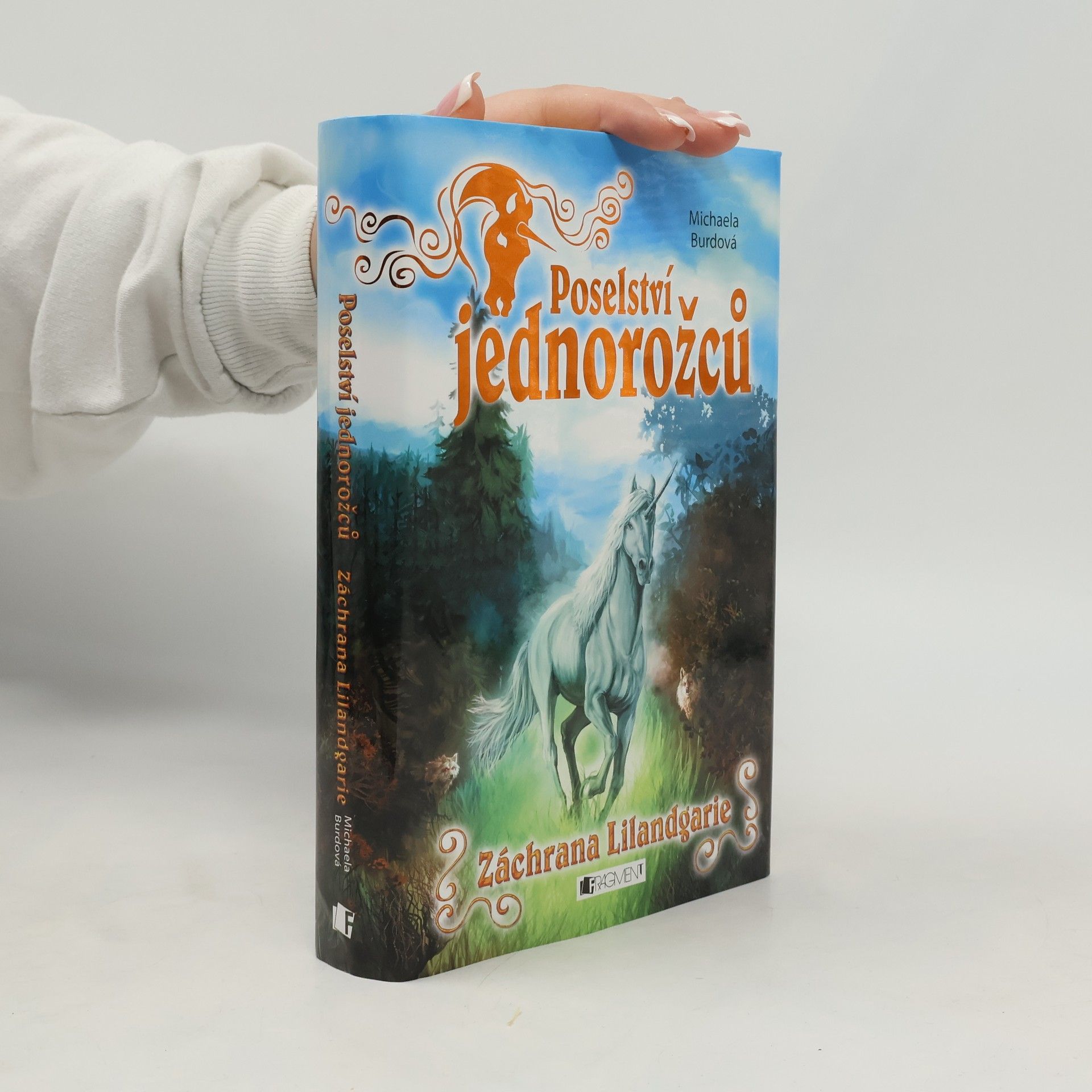 Michaela Burdová Záchrana Lilandgarie. Poselství jednorožců 3