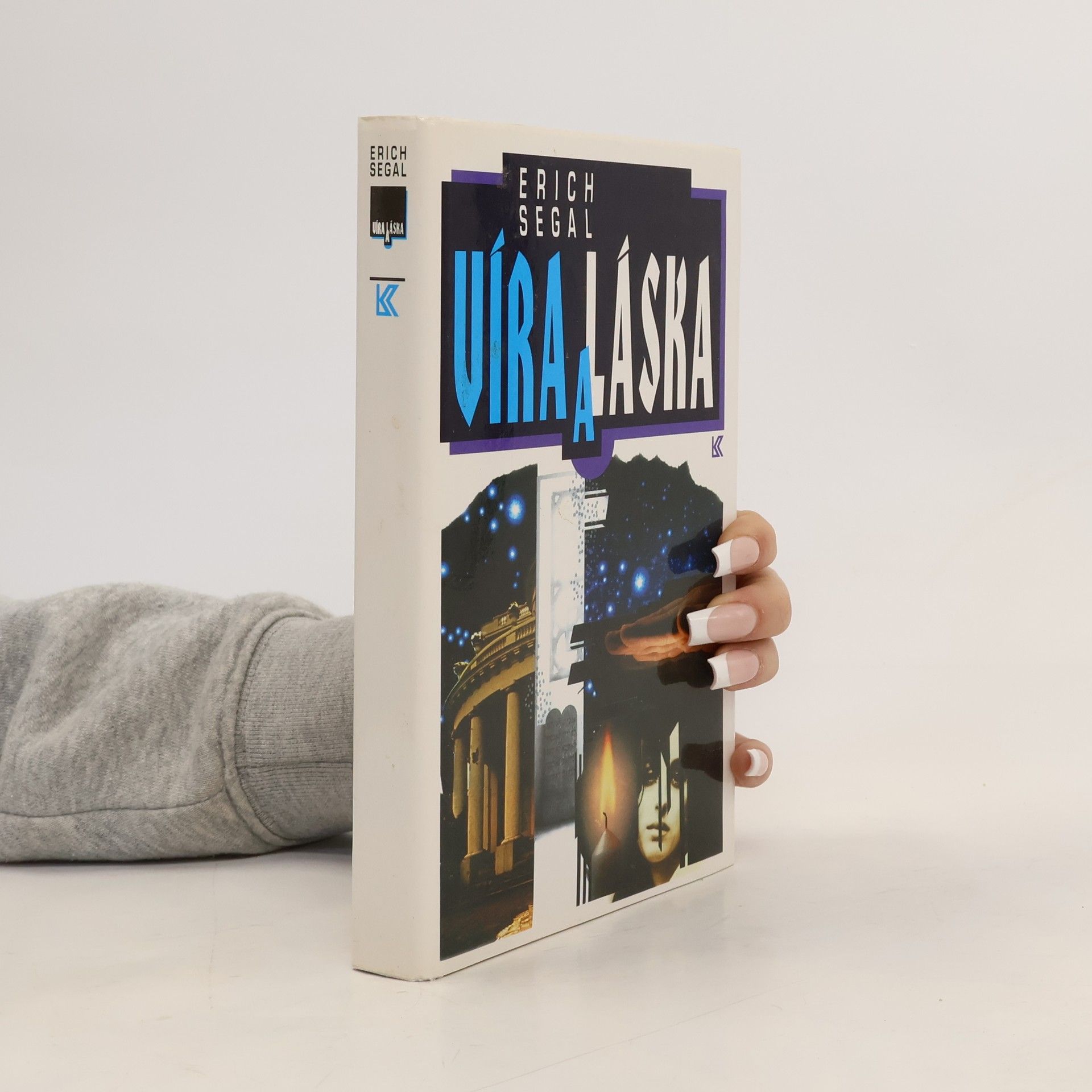 Erich Segal Víra a láska