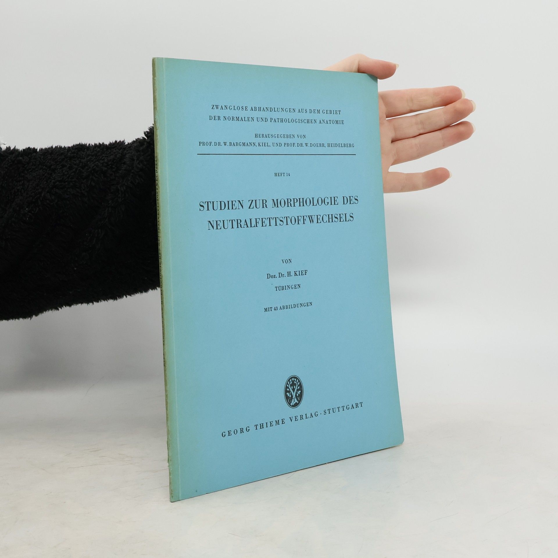 Heinrich Kief Studien zur Morphologie des Neutralfettstoffwechsels