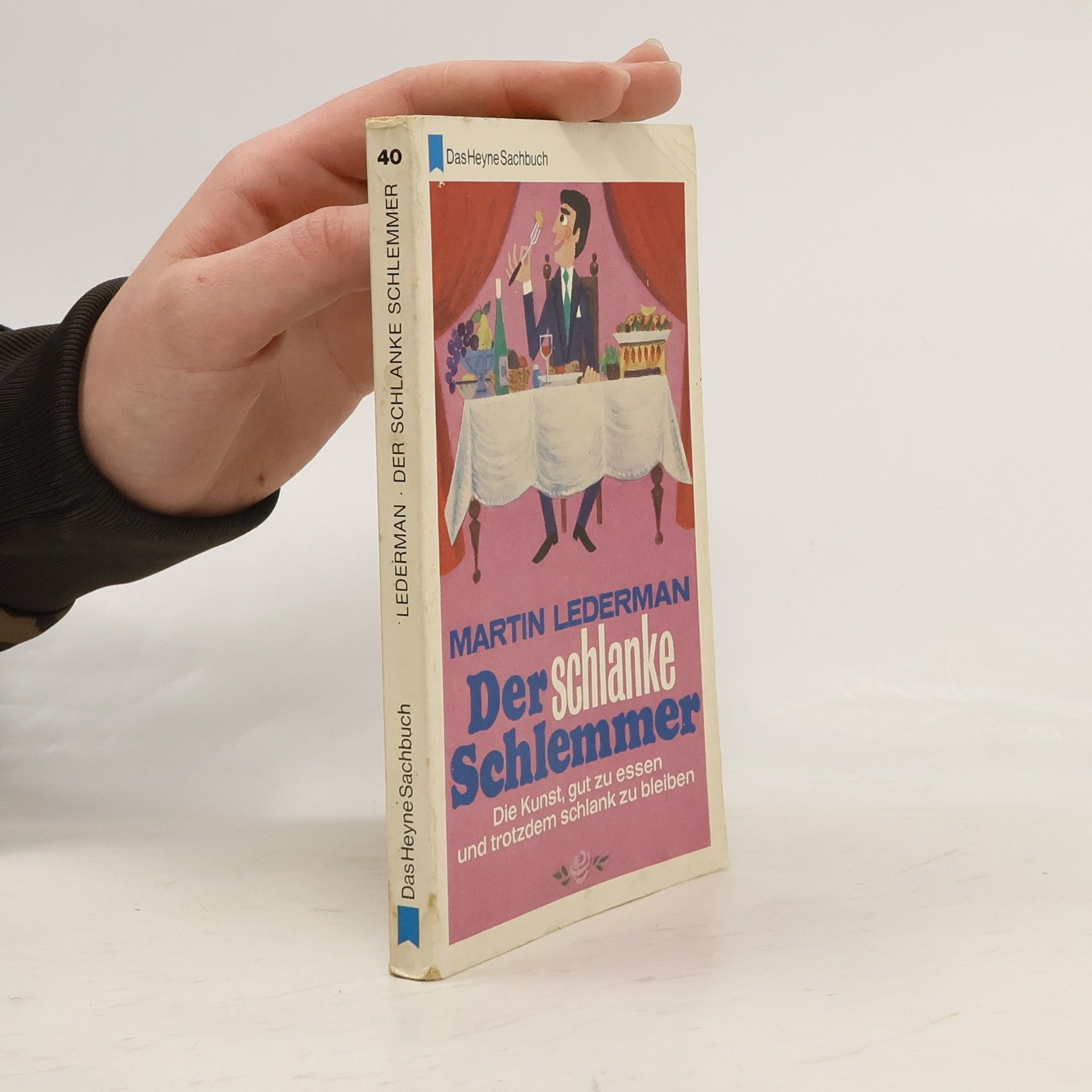 Der schlanke Schlemmer