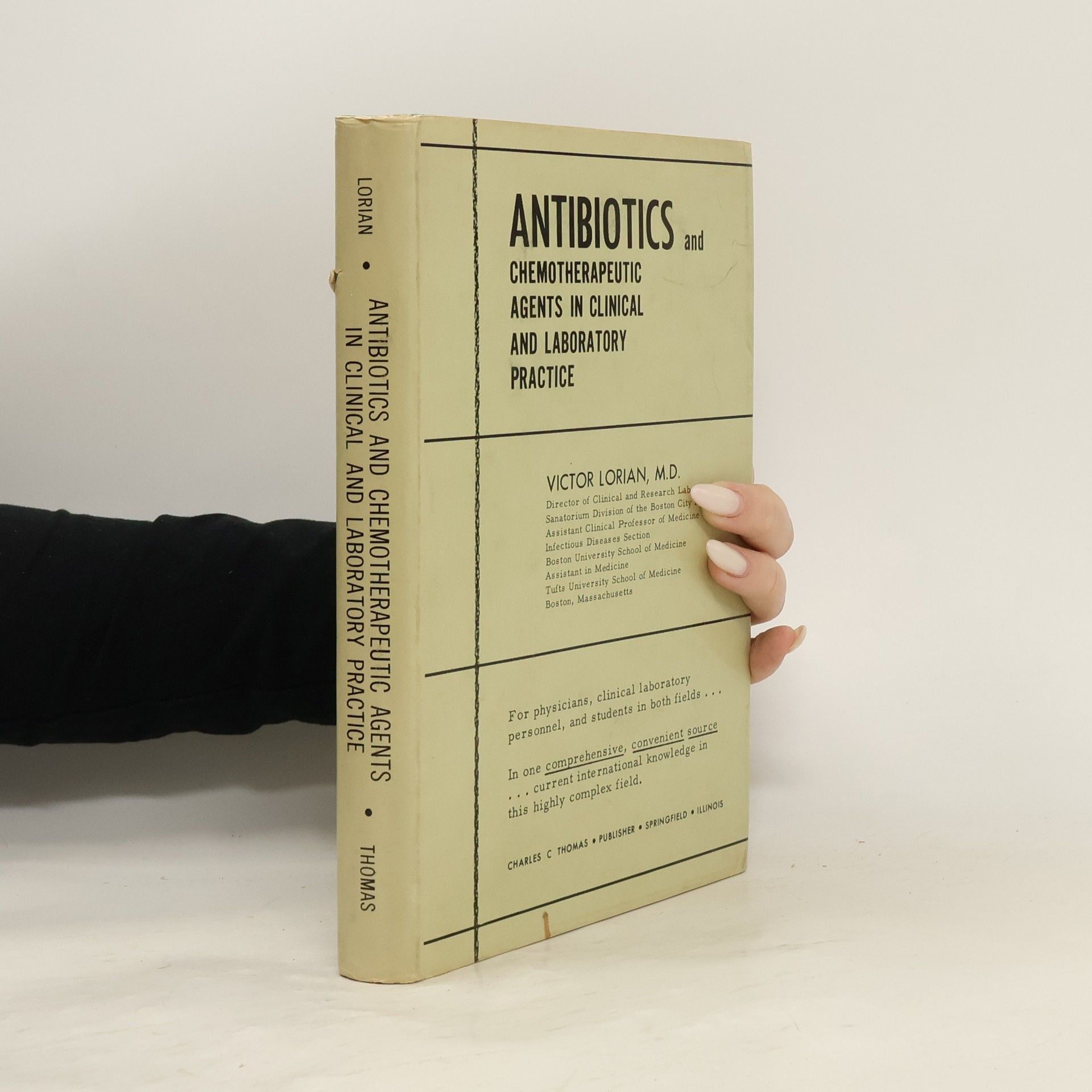 Victor Lorian Antibiotics and Chemotherapeutic Agents in Clinical and Laboratory Practice.