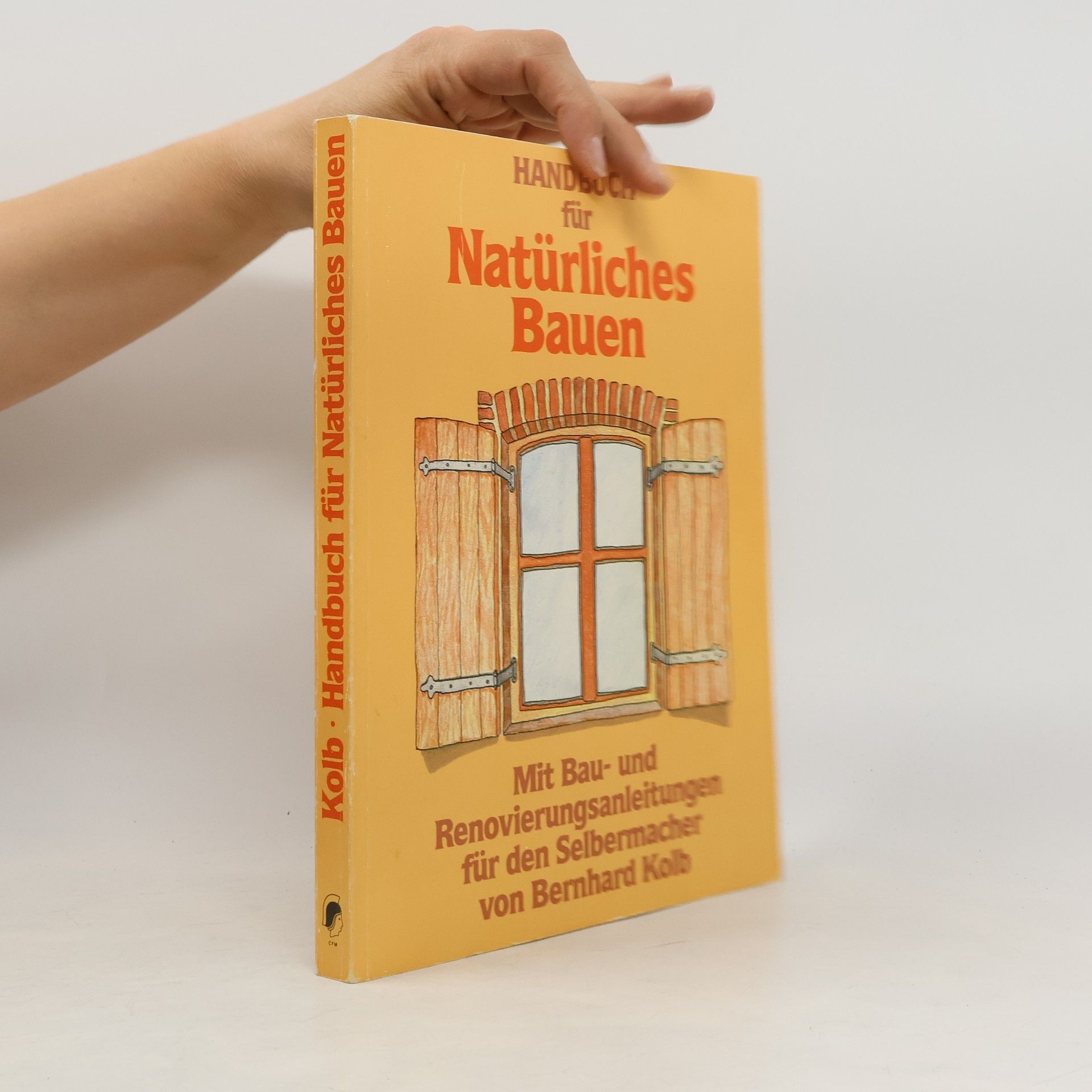 Bernhard Kolb Handbuch für natürliches Bauen