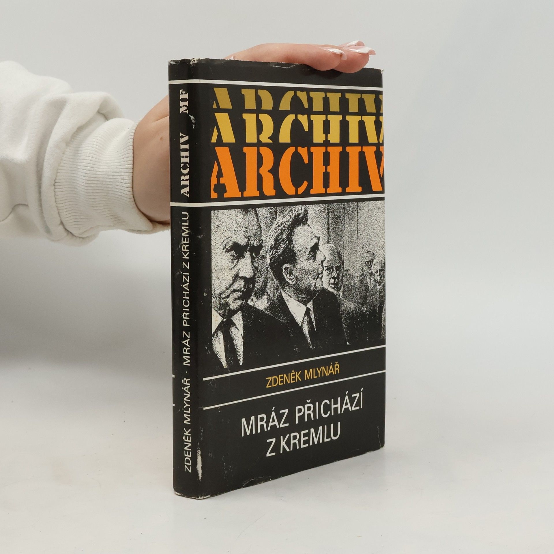 Zdeněk Mlynář Mráz přichází z Kremlu