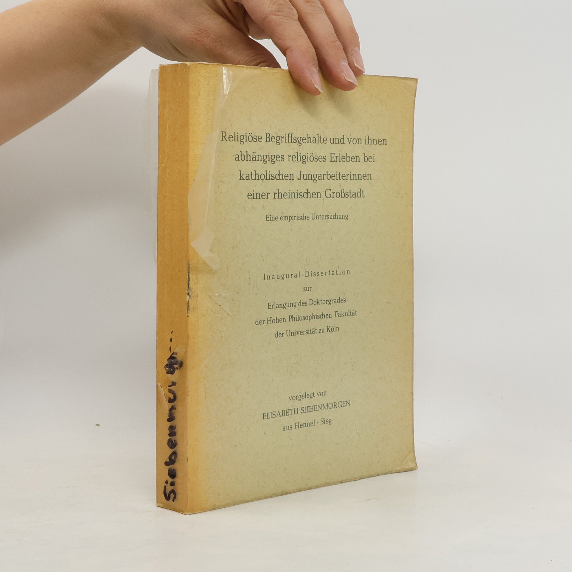 Autorenkollektiv Religiöse Begriffsgehalte und von ihnen abhängiges religiöses Erleben bei katholischen Jungarbeiterinnen einer rheinischen Großstadt