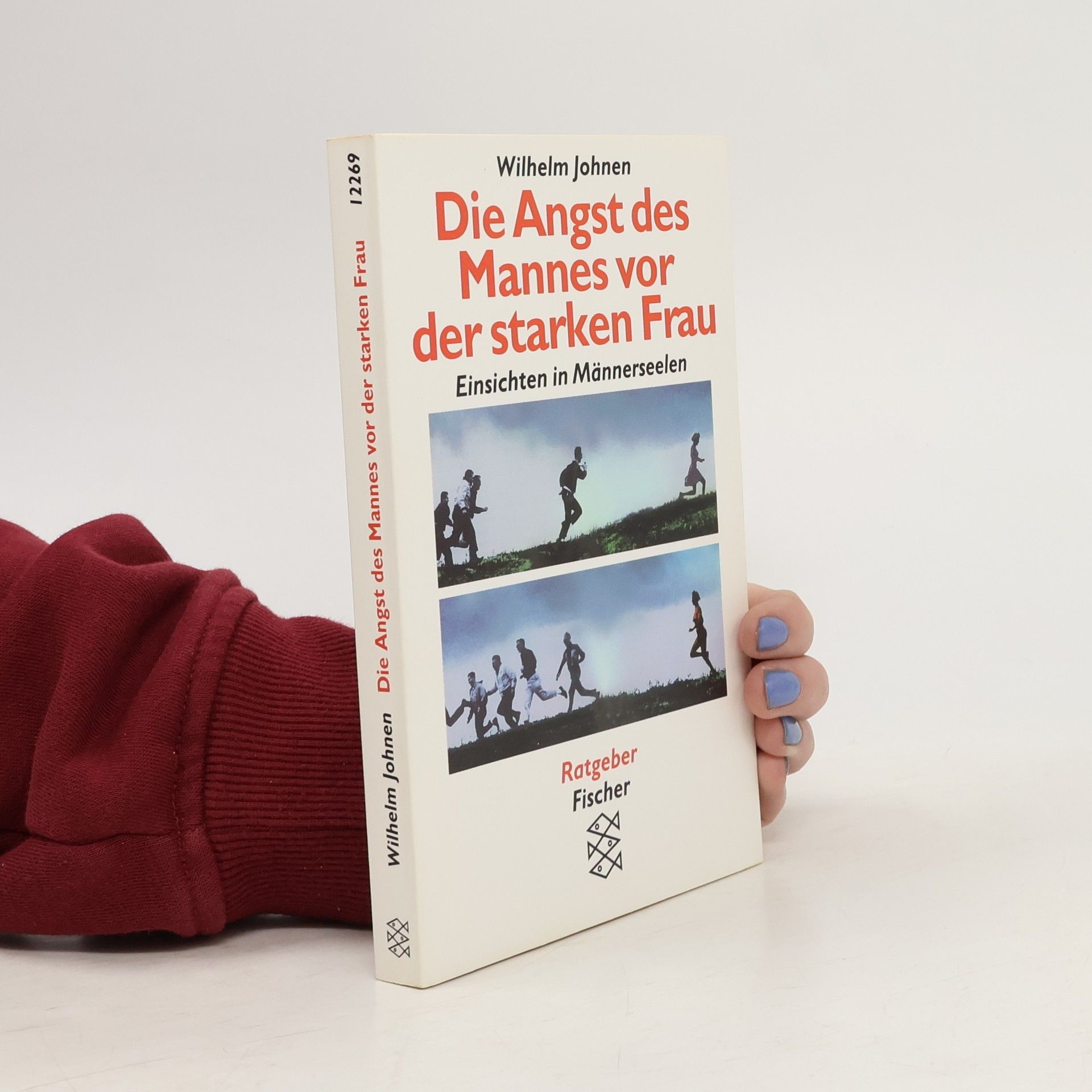 Wilhelm Johnen Die Angst des Mannes vor der starken Frau