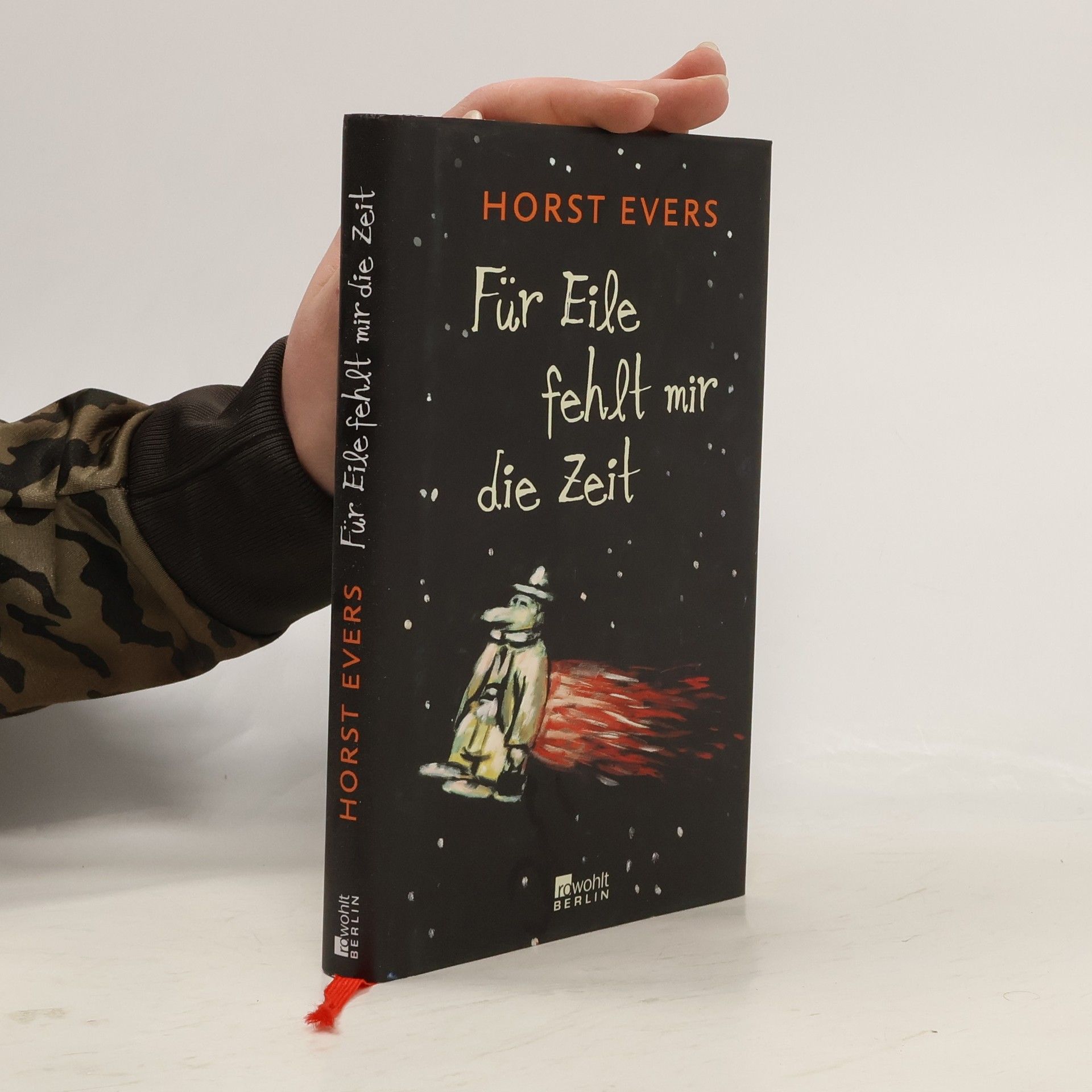 Horst Evers Für Eile fehlt mir die Zeit