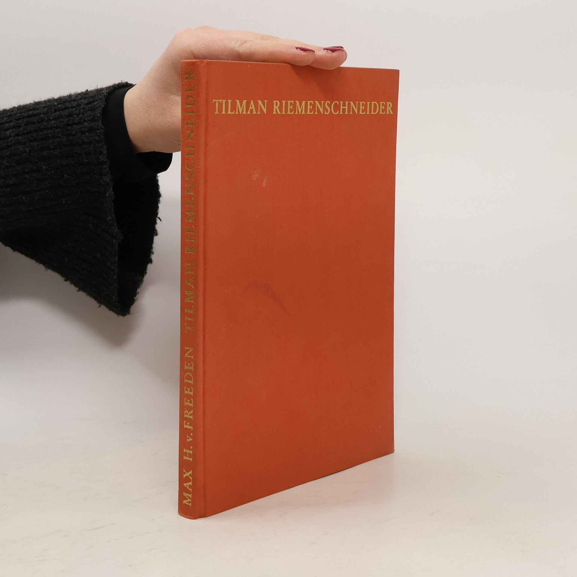 Max Hermann von Freeden Tilman Riemenschneider