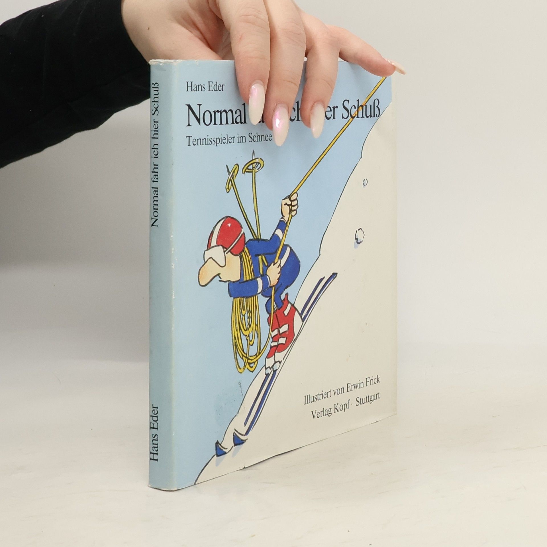 Hans Eder Normal fahr ich hier Schuss