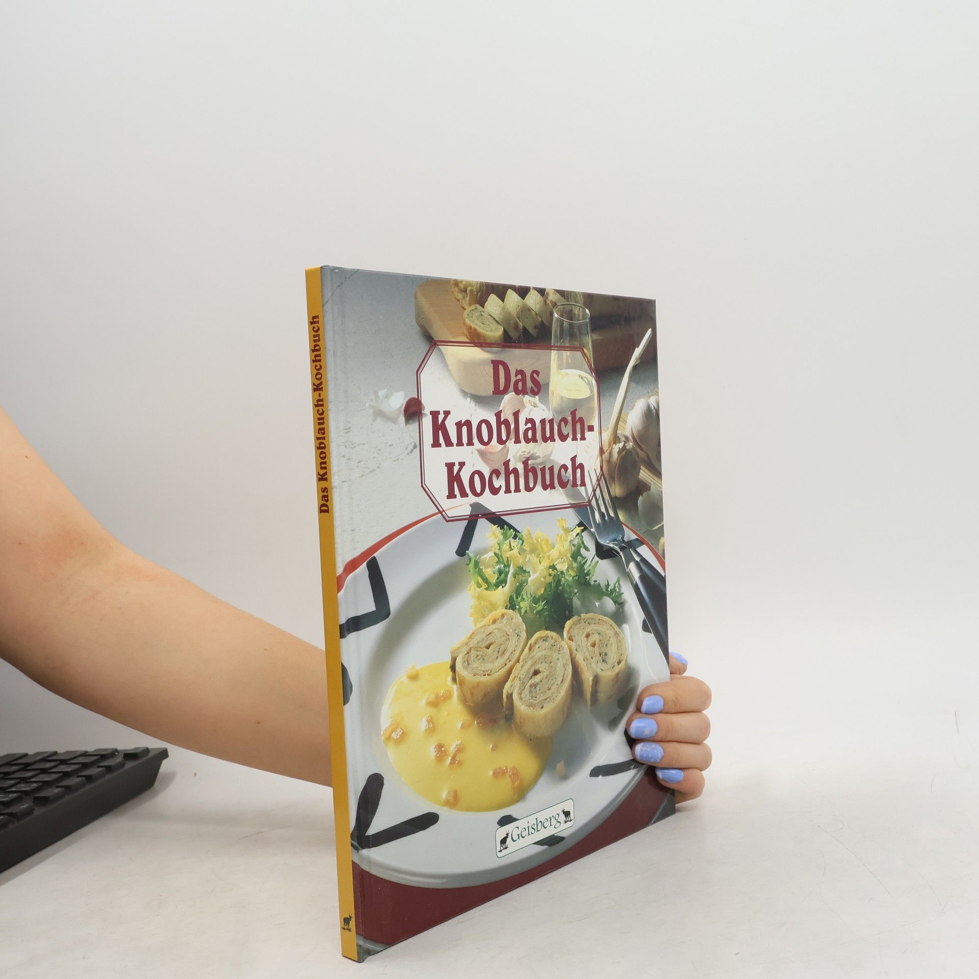 Autorenkollektiv Das Knoblauch-Kochbuch