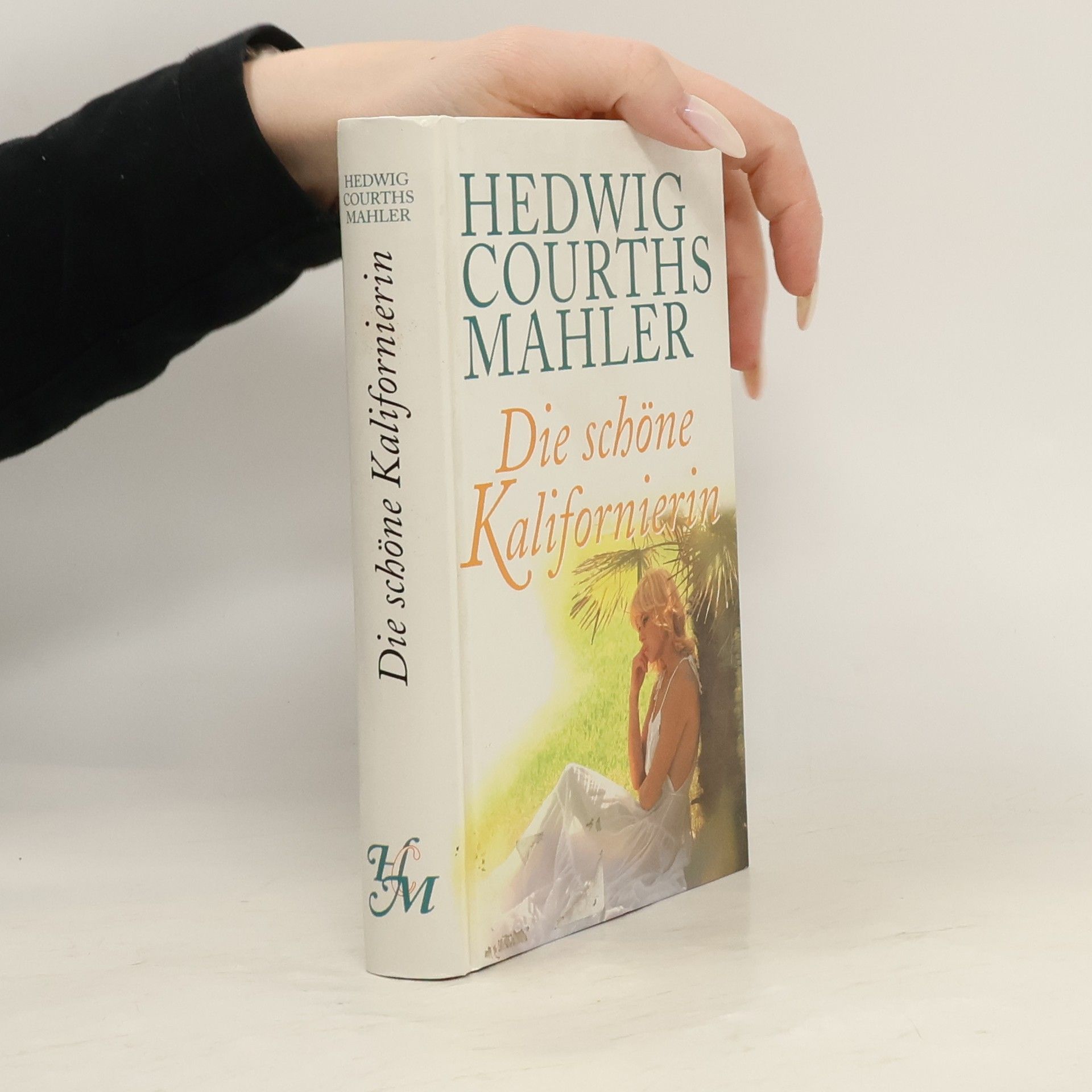 Hedwig Courths-Mahler Die schöne Kalifornierin.