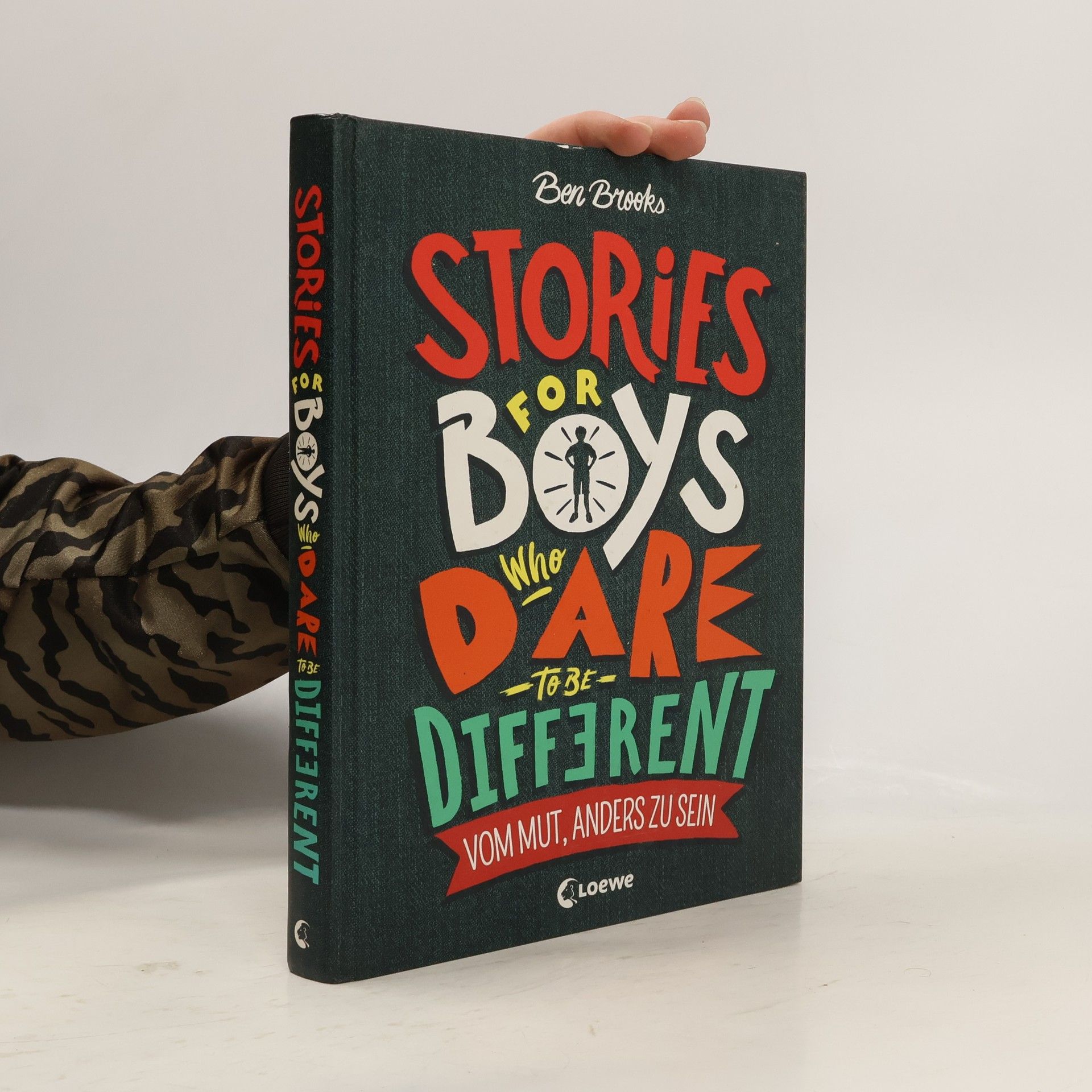 Ben Brooks Stories for Boys Who Dare to be Different - Vom Mut, anders zu sein