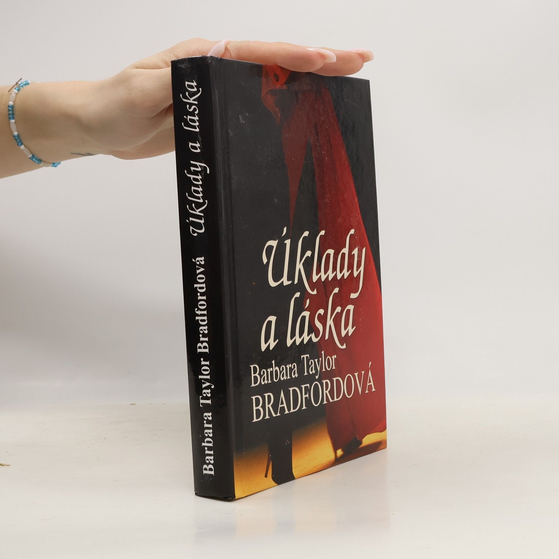 Barbara Taylor Bradford Úklady a láska