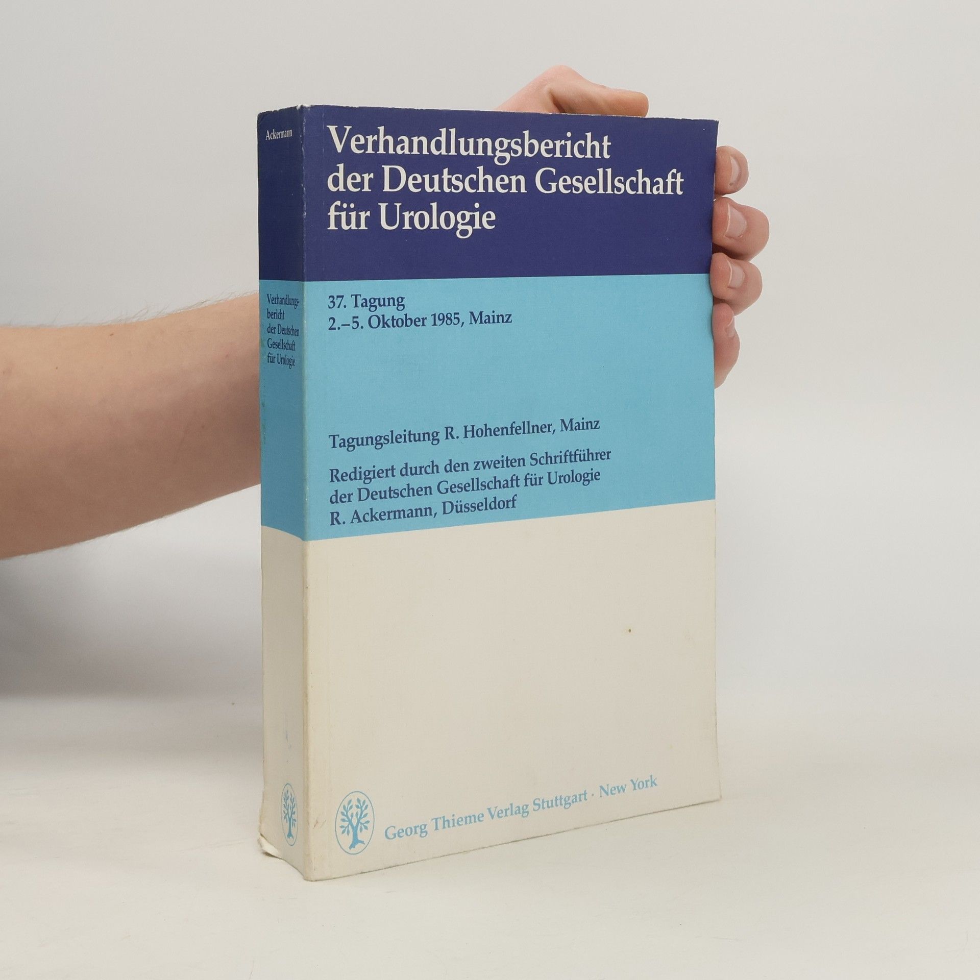 Verhandlungsbericht der Deutschen Gesellschaft für Urologie - 37. Tagung