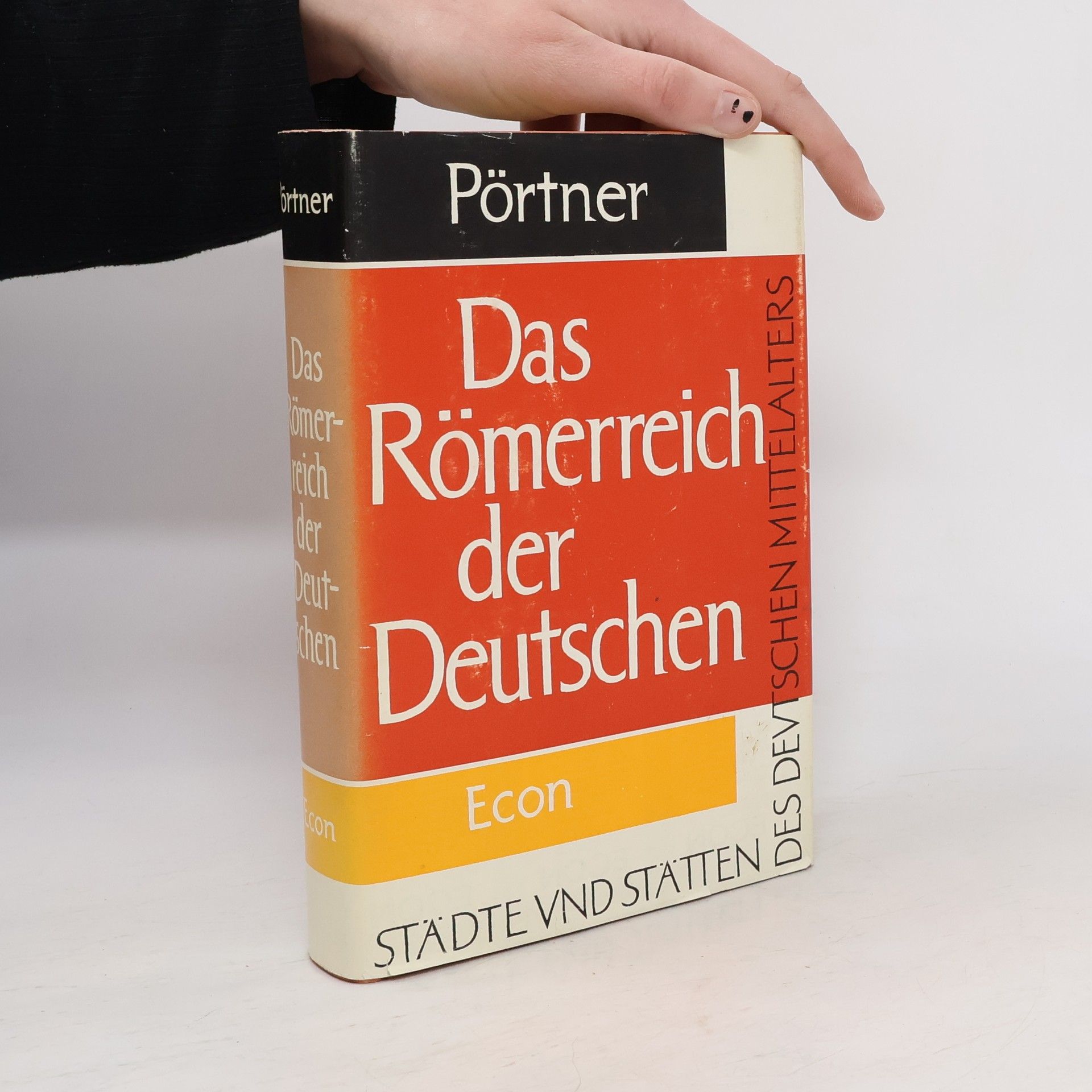 Rudolf Pörtner Das Römerreich der Deutschen