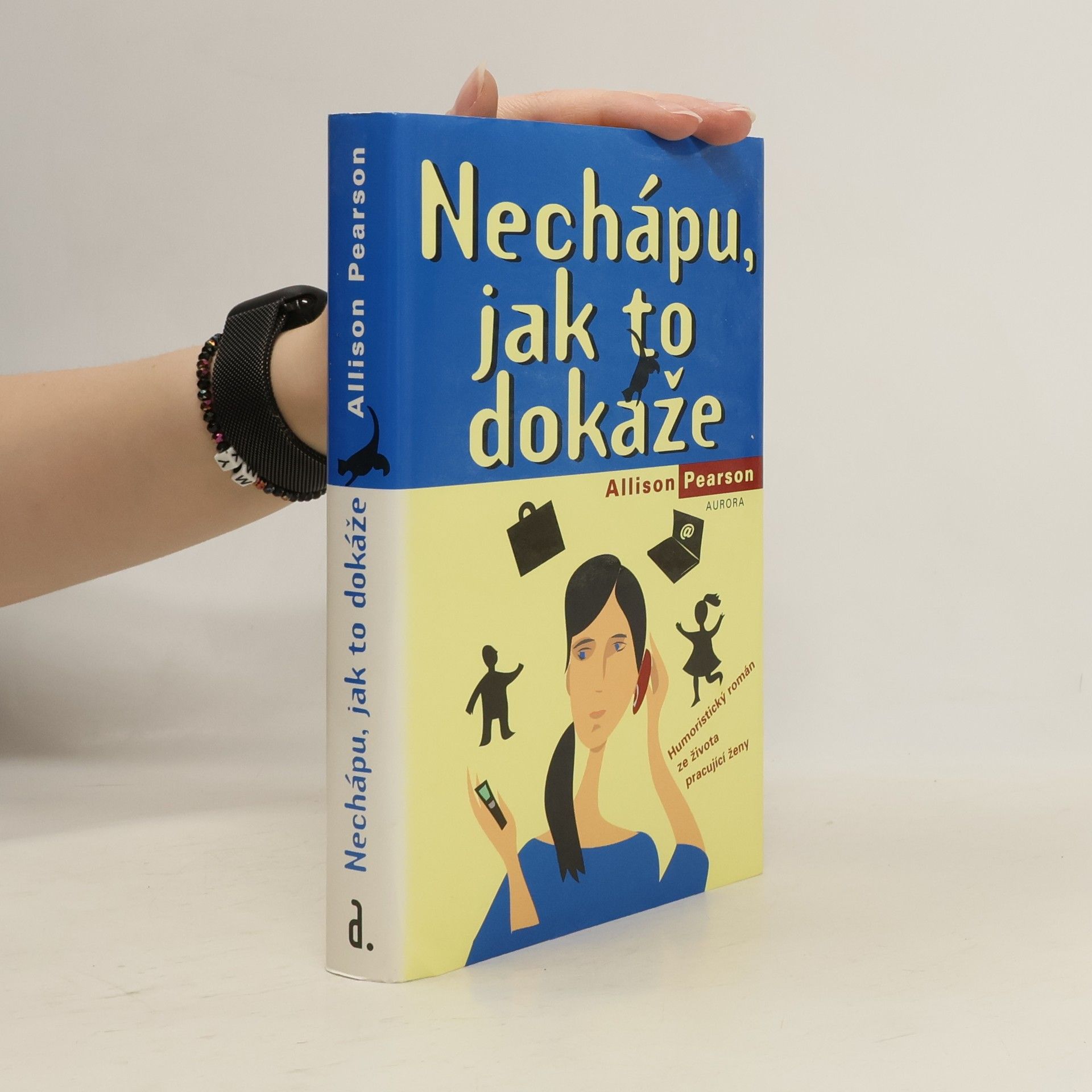 Allison Pearson Nechápu, jak to dokáže